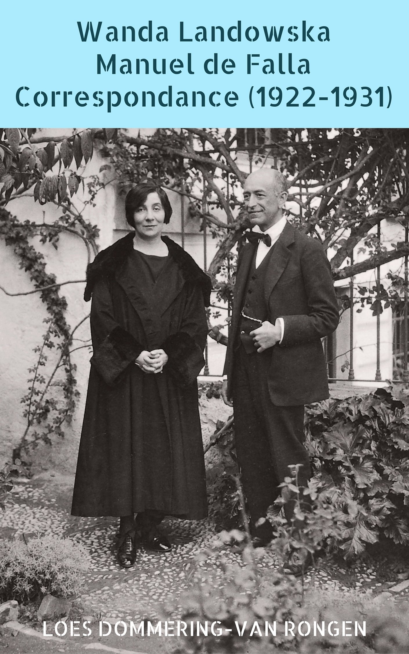 Correspondance Landowska - De Falla (1922-1931) : Livre broché sur leur amitié précieuse