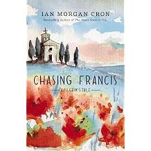 Chasing Francis A Pilgrim's Tale