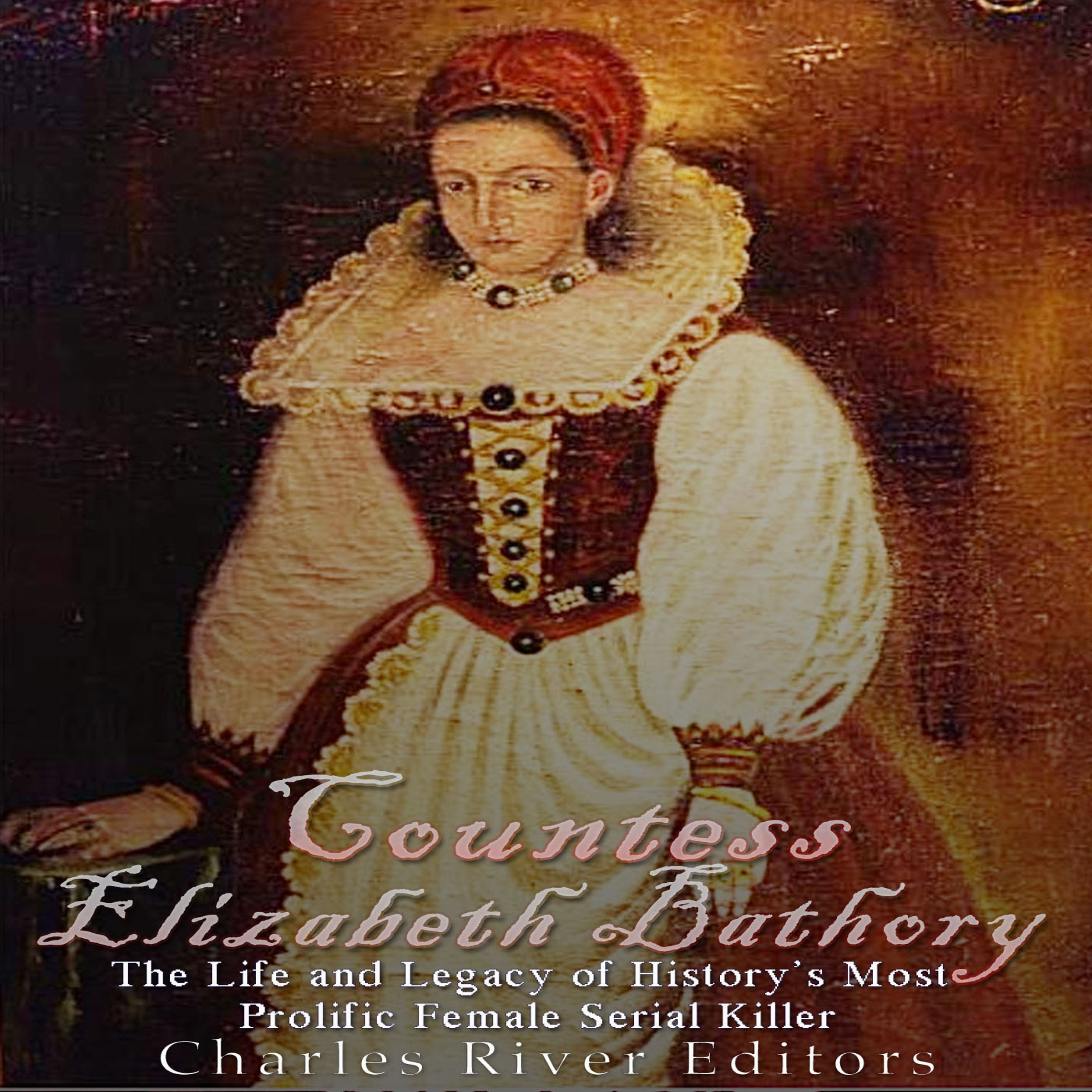 Countess Elizabeth Bathory