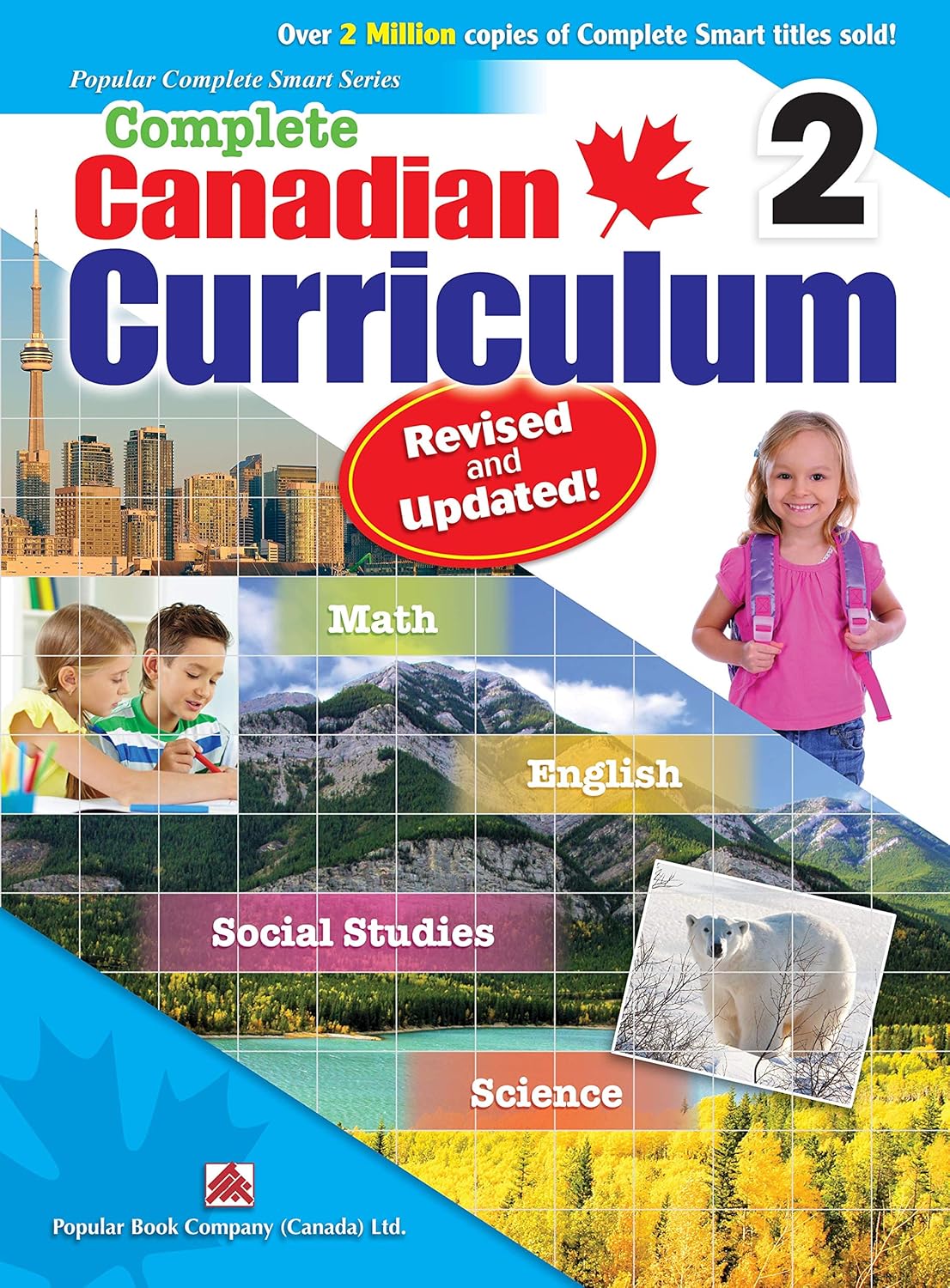 Complete Canadian Curriculum 2 (Revised & Updated): A Grade 2 integrated workbook covering Math, English, Social Studies, and Science
