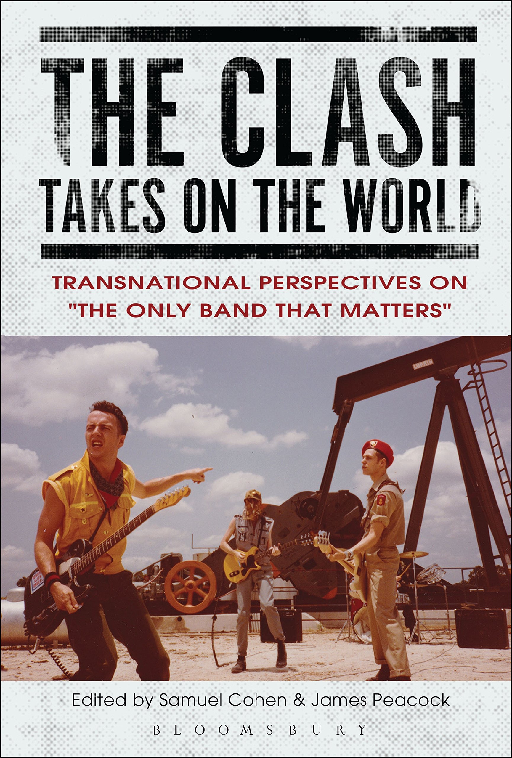 The Clash Takes on the World comprendre l'histoire du punk rock
