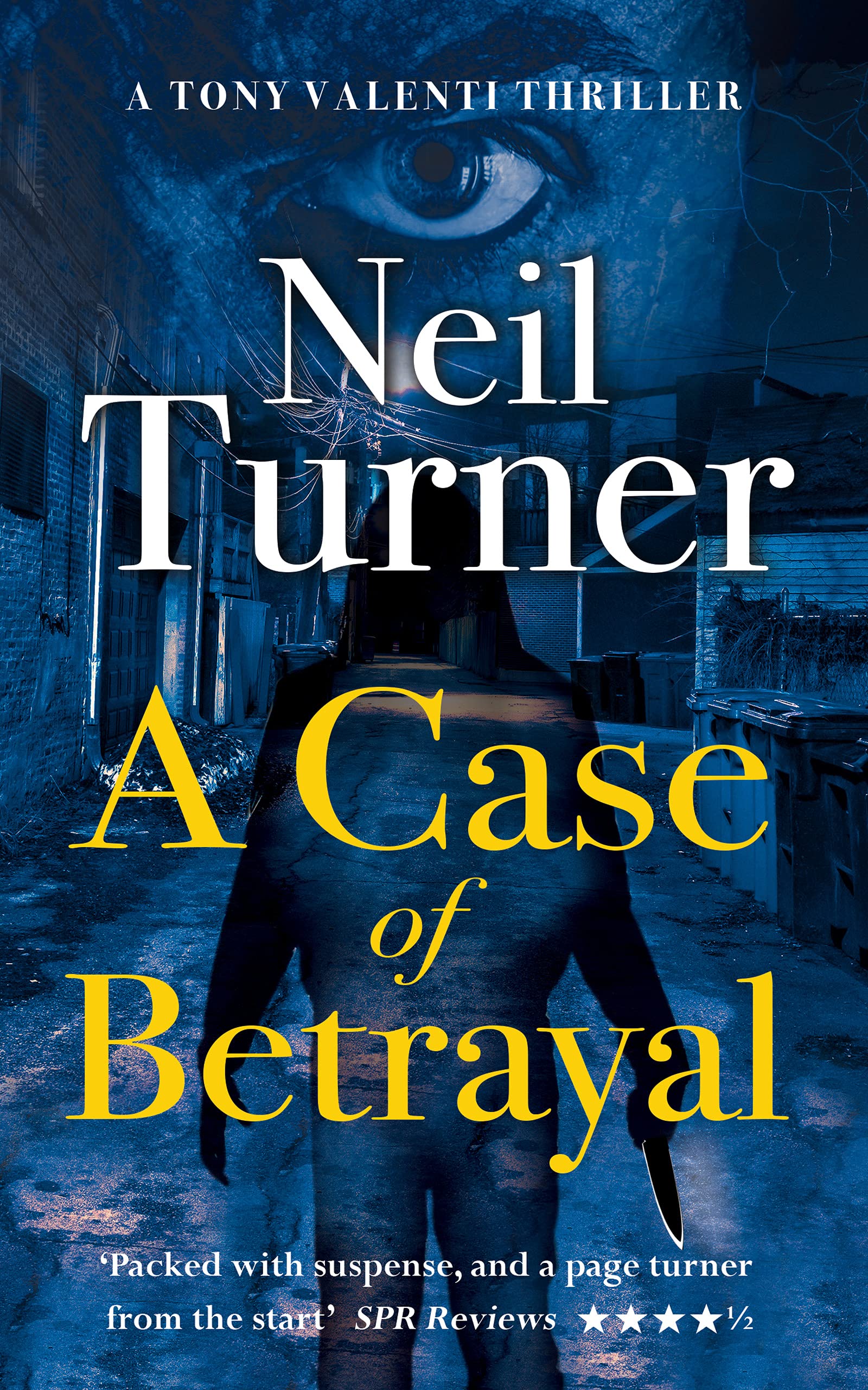 A Case of Betrayal (The Tony Valenti Thrillers Book 3)