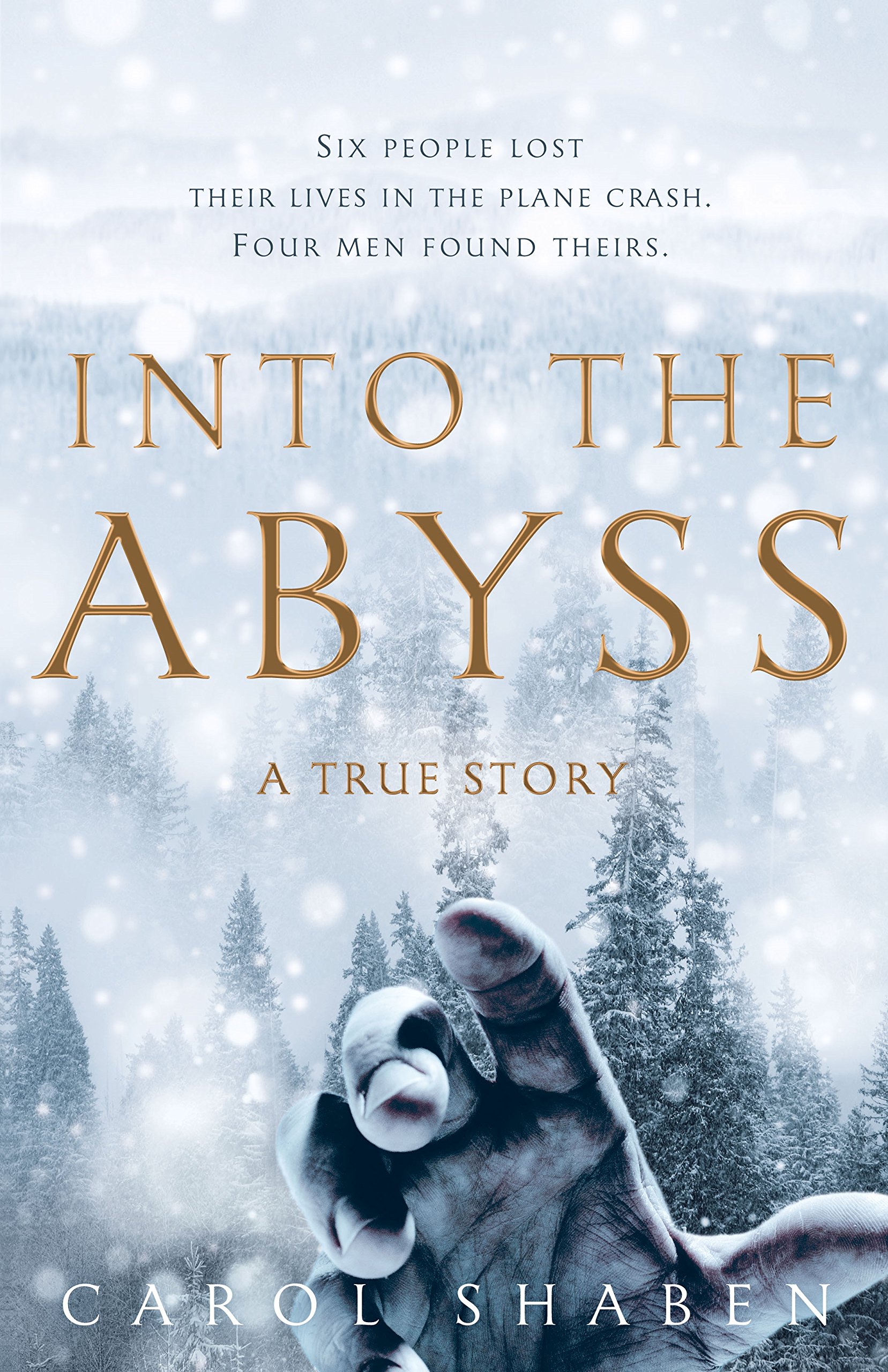 Into the Abyss: An Extraordinary True Story