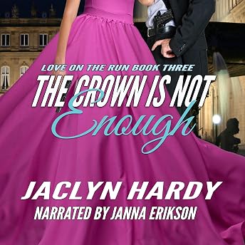 The Crown Is Not Enough Audiobook by Jaclyn Hardy episode artwork