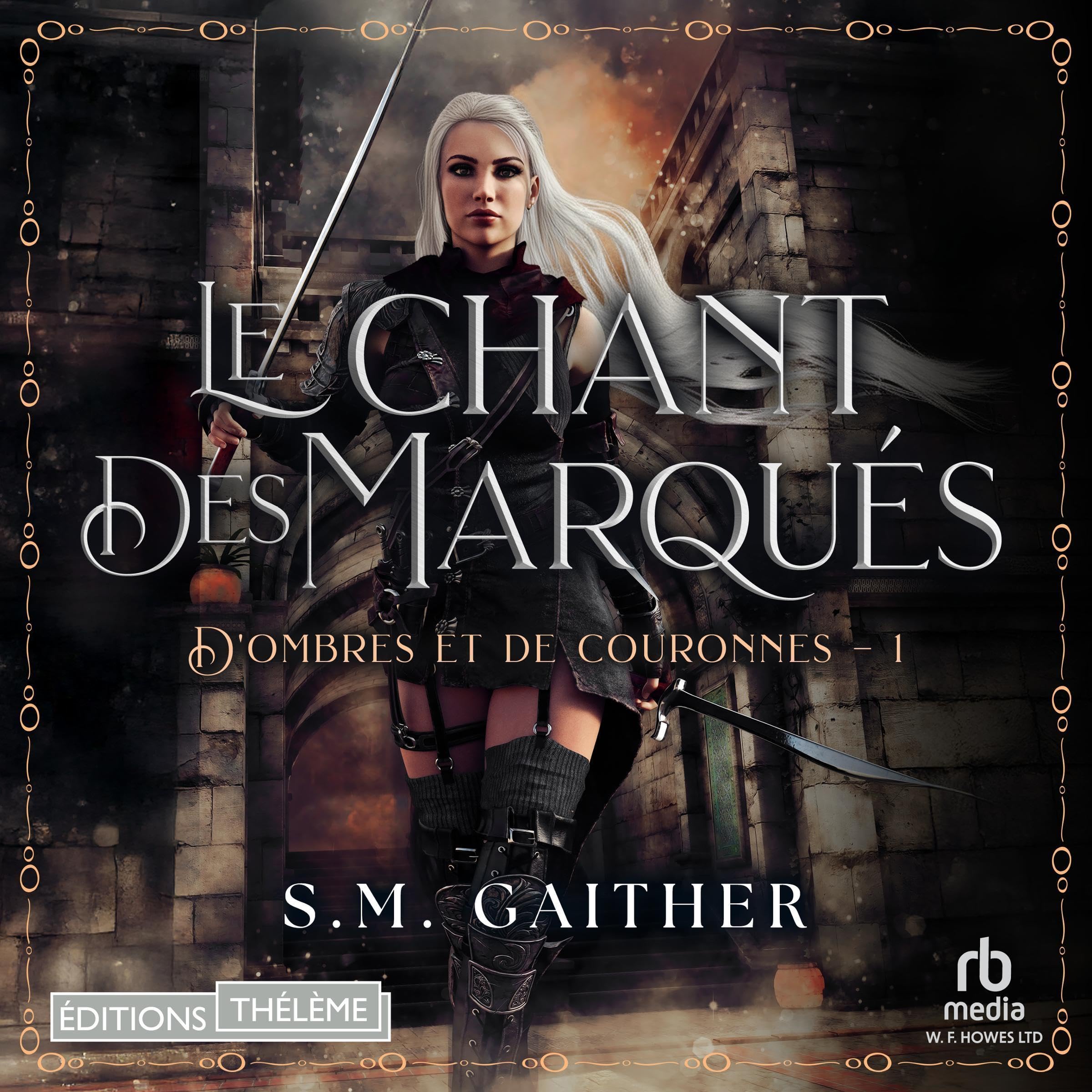 Cover art for Le Chant des Marqués: D’Ombres et de Couronnes, T1