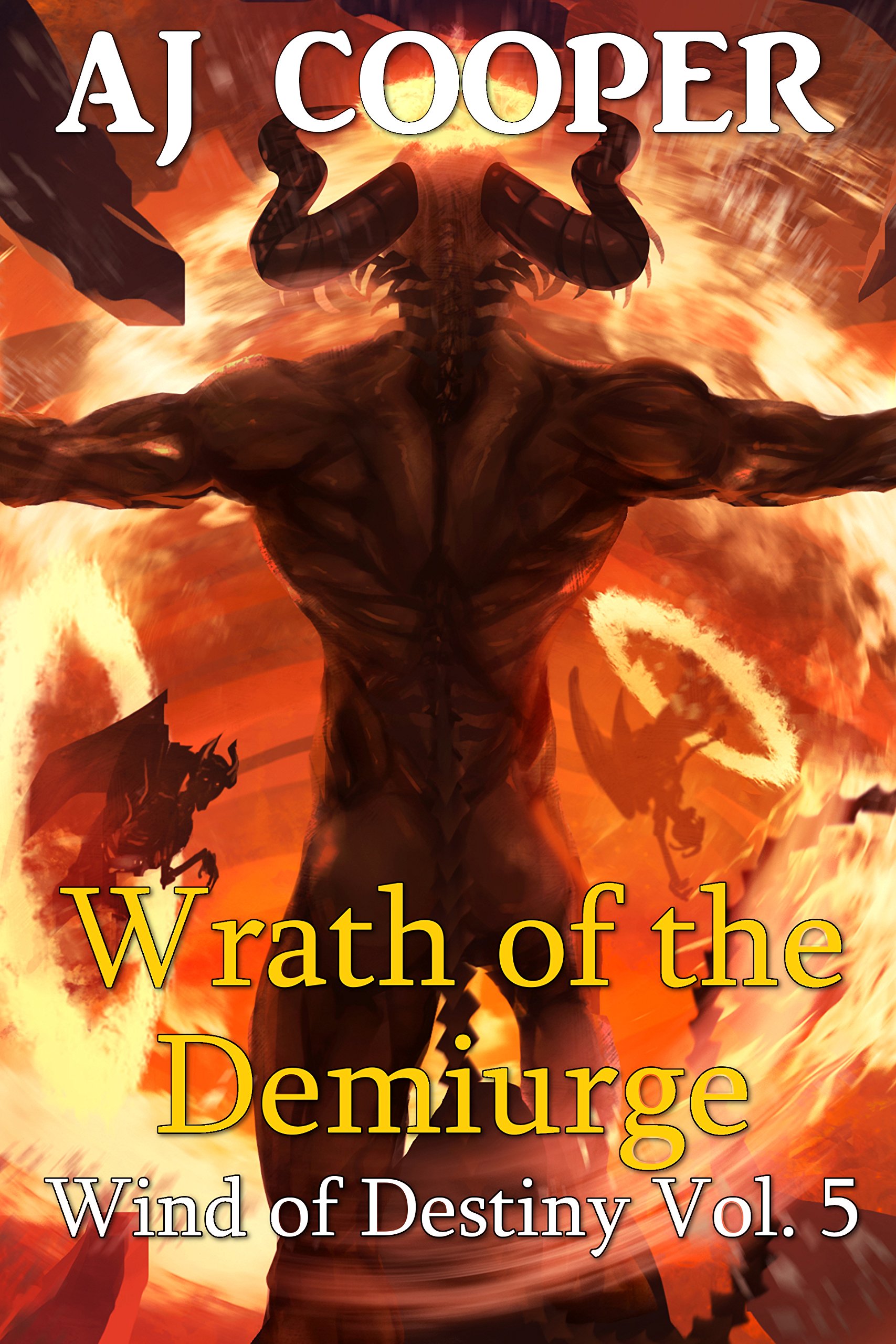 Wrath of the Demiurge (Wind of Destiny Book 5)