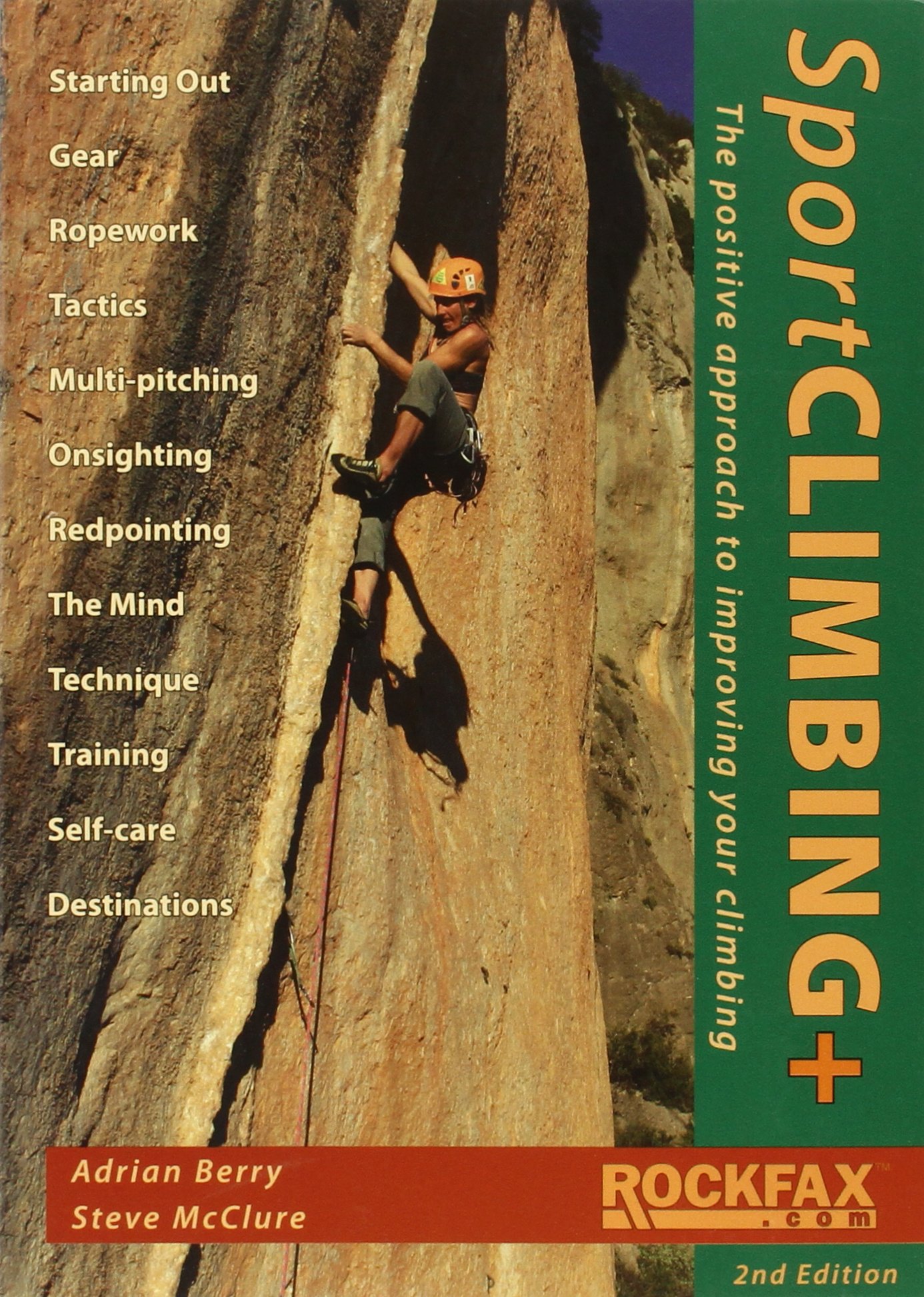 Sport Climbing +: The Positive Approach to Improve Your Climbing by Steve...