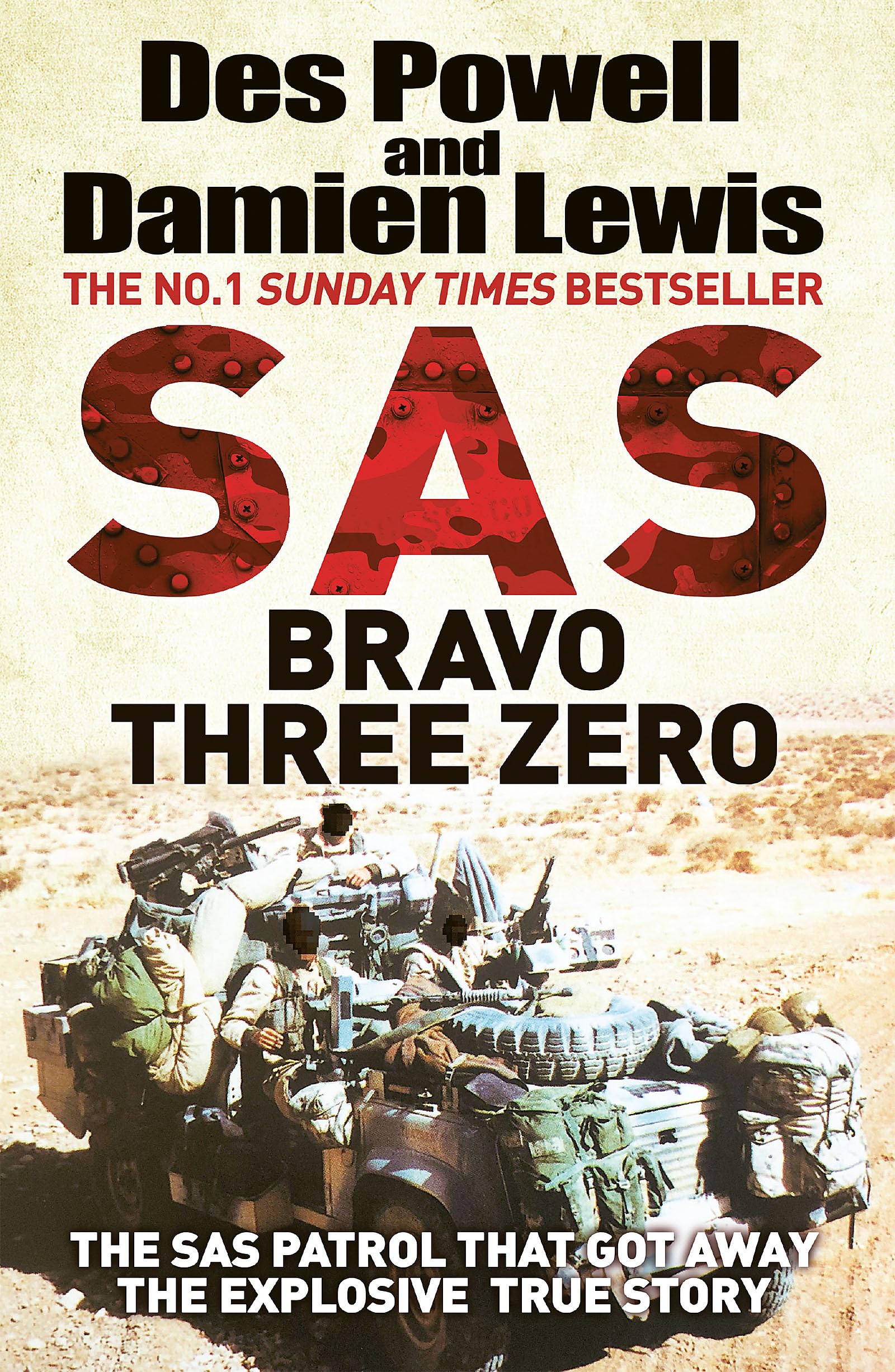 SAS Bravo Three Zero: The Explosive Untold Story-Damien Lewis,Des Powell