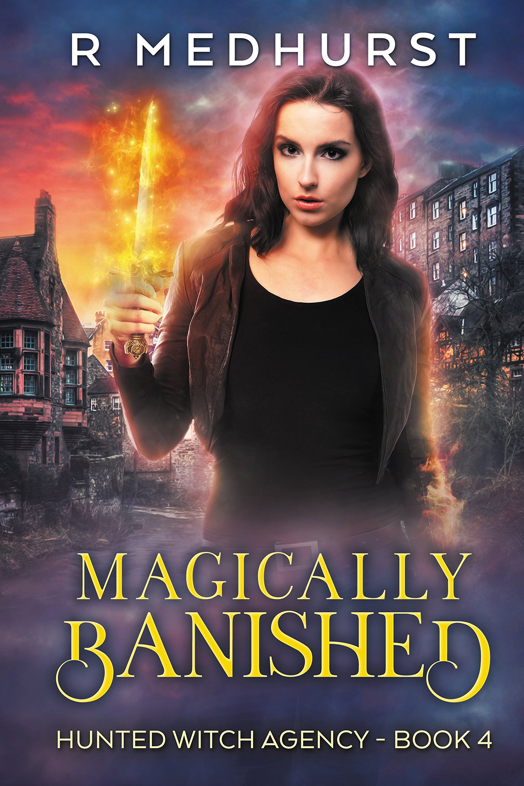 Magically Banished: An Urban Fantasy Novel (Hunted Witch Agency Book 4)