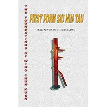THE FOUNDATION OF WING CHUN KUEN Philosophy, history and main techniques on one of the most popular kung fu styles of southern China / IP MAN / MARTIAL ARTS / KUNG FU / SELF DEFENSE / SIU NIM TAU