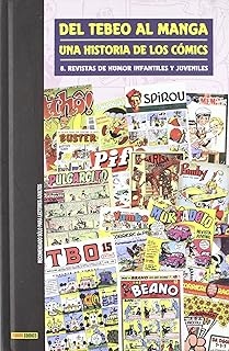 Del Tebeo Al Manga. Una Historia De Los Cómics 8. Revistas De Humor Infantiles Y Juveniles