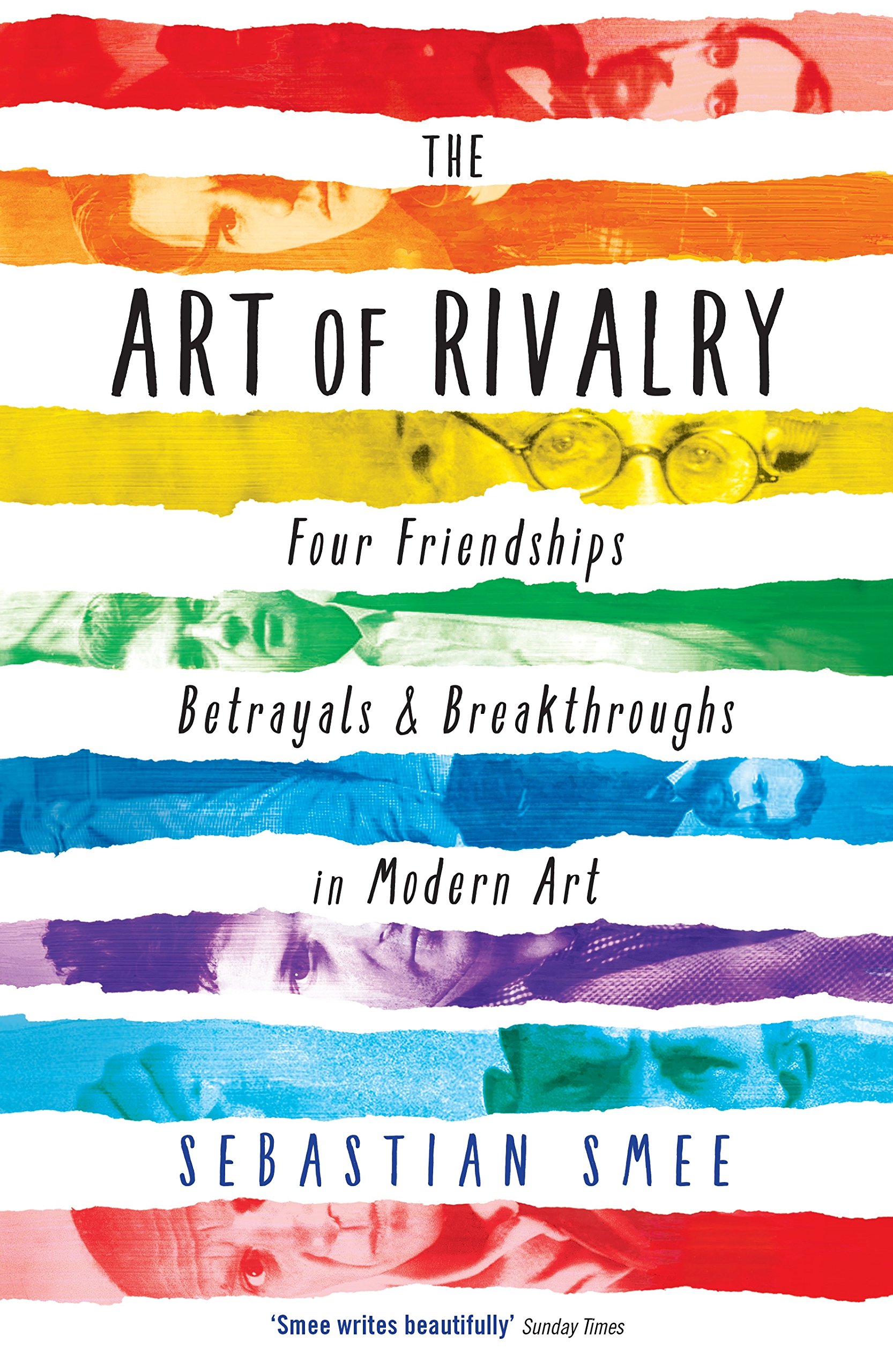 The Art of Rivalry by Sebastian Smee (Paperback Book)