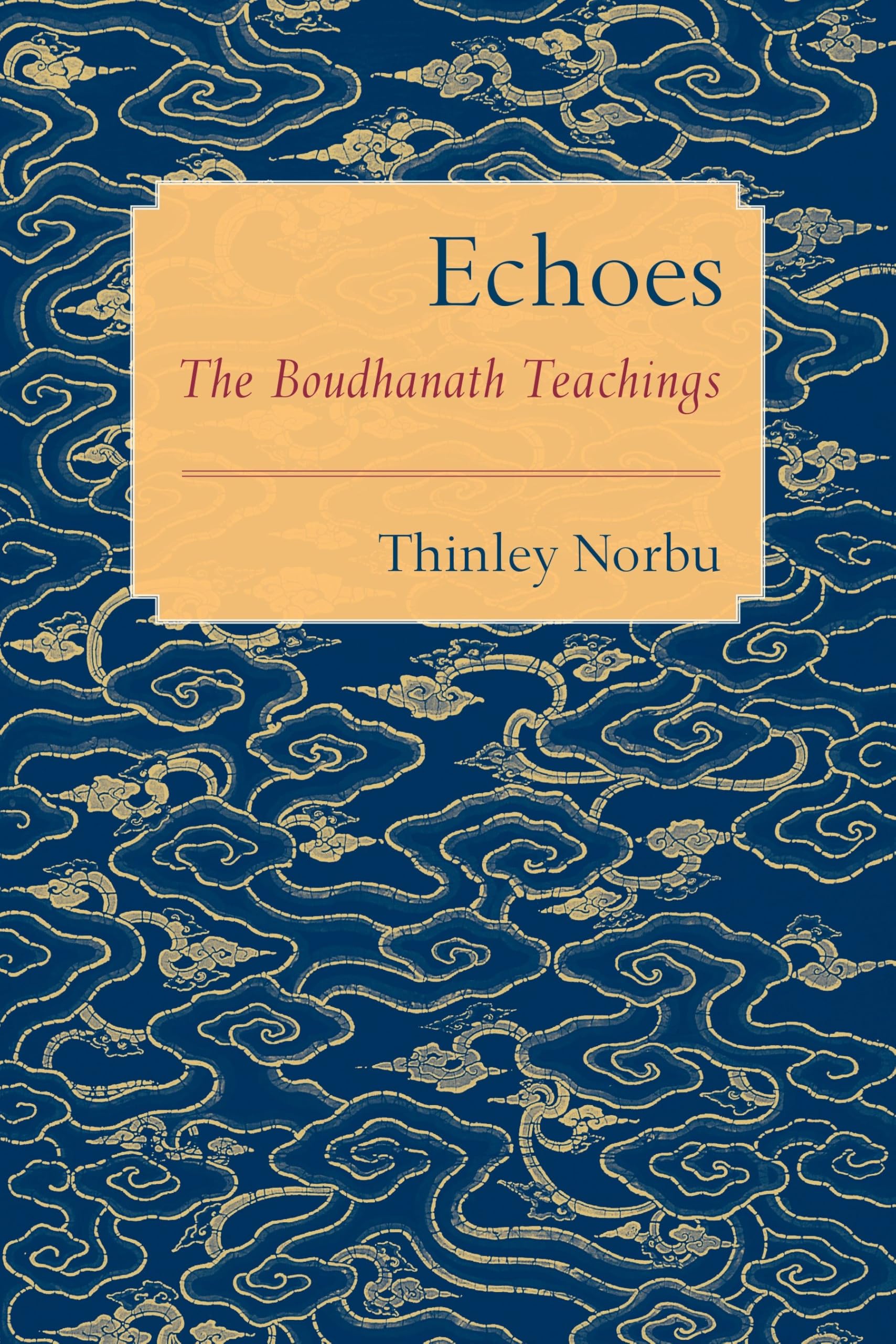 Buy Echoes: The Boudhanath Teachings — BookShops.in