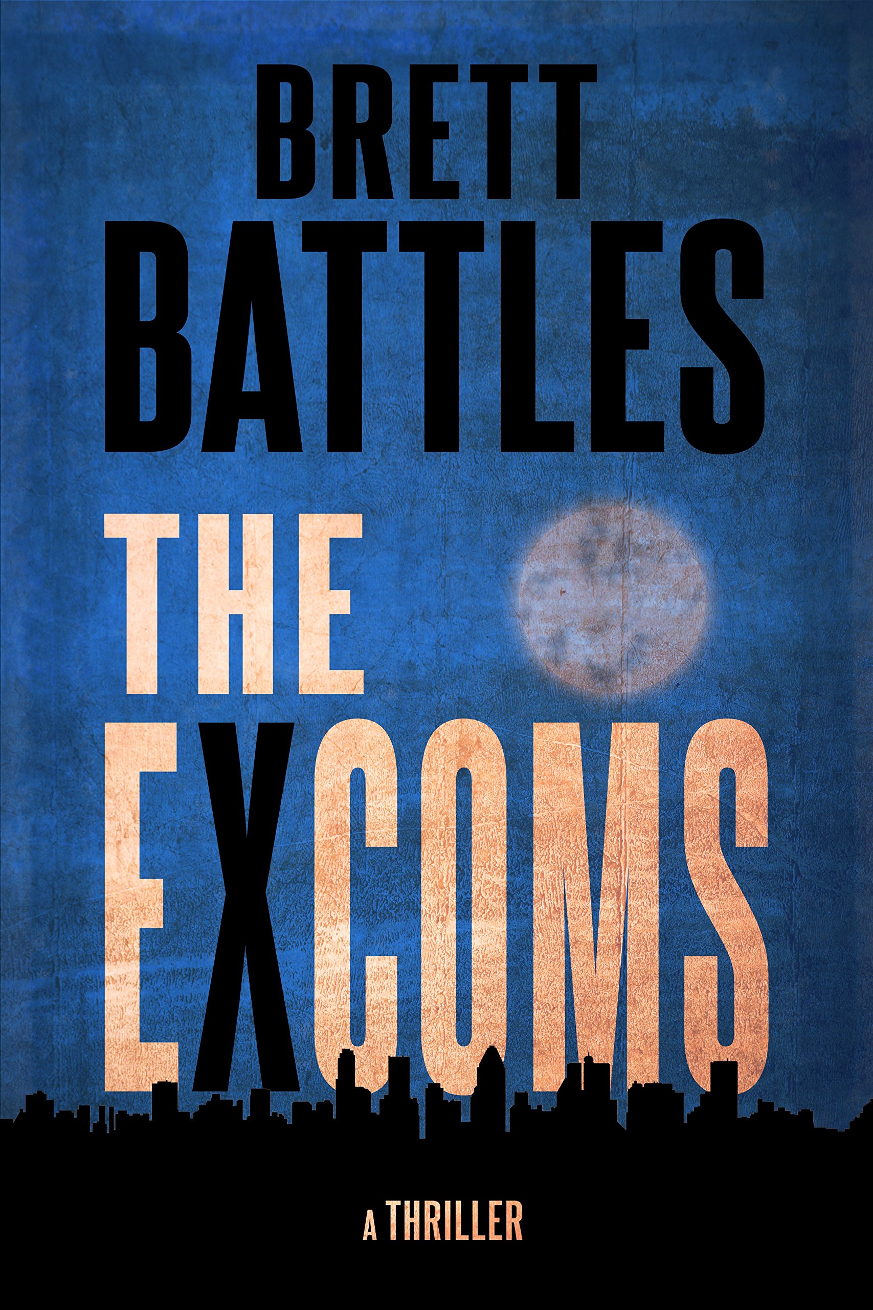 The Excoms (An Excoms Thriller Book 1)