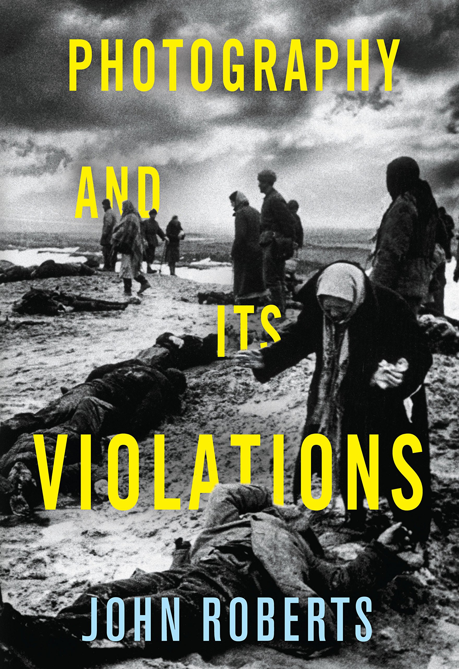 Photography and Its Violations livre de philosophie et critique sociale en anglais