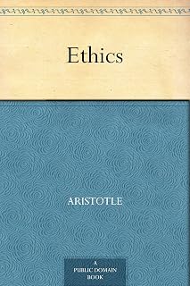 Aristotle's Ethics: Timeless Philosophy Classic in Kindle Digital Edition