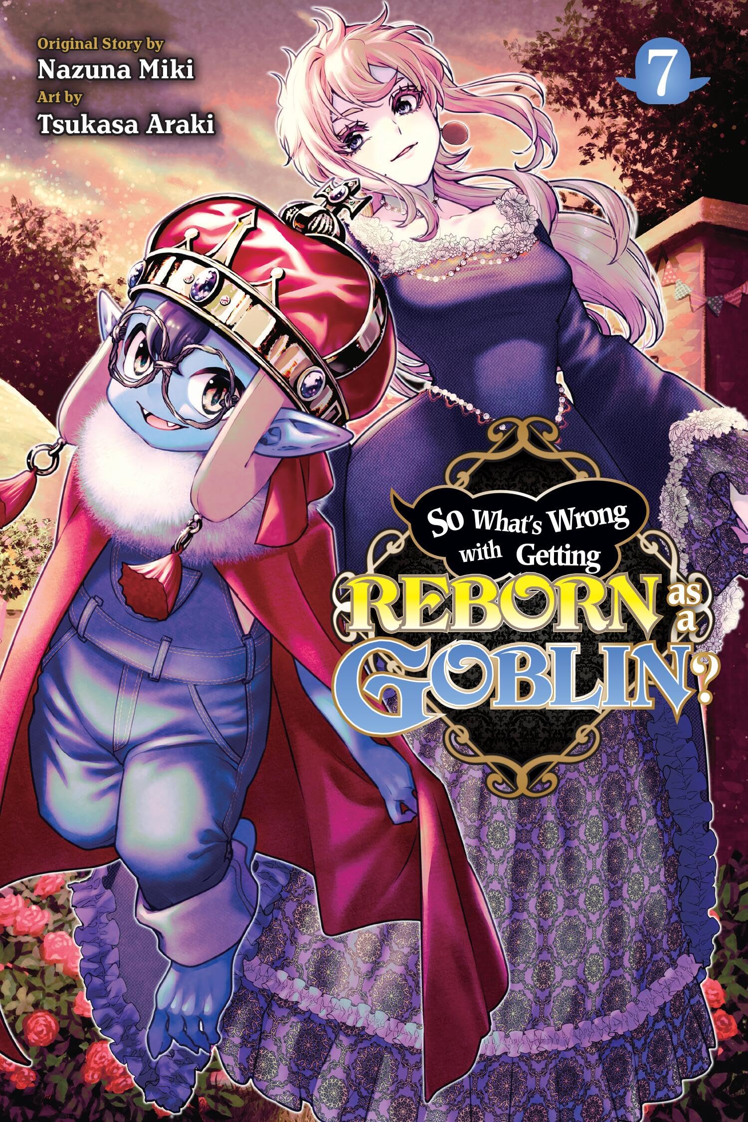 So What's Wrong with Getting Reborn as a Goblin?, Vol. 7 (SO WHATS WRONG GETTING REBORN AS A GOBLIN GN)