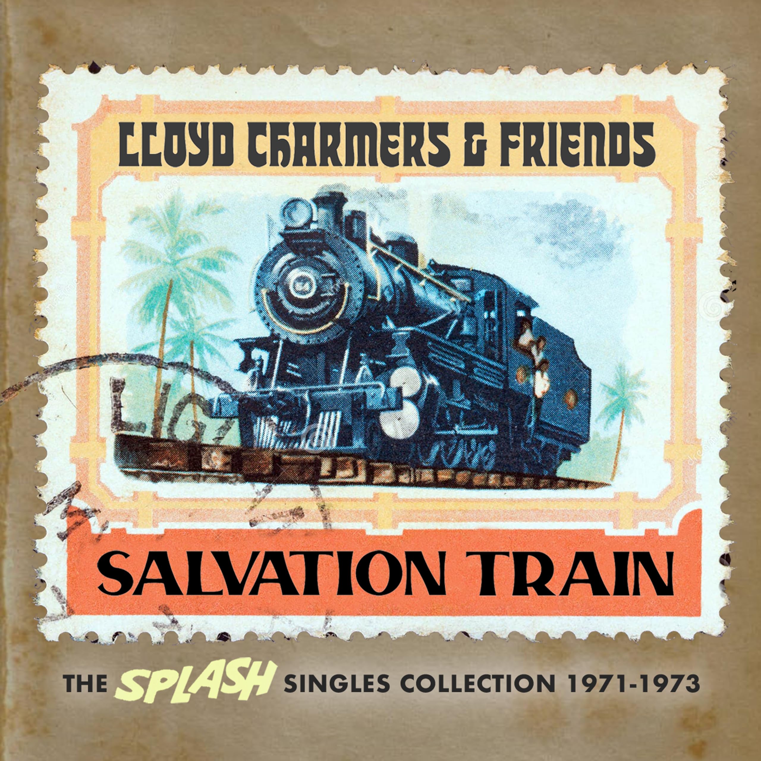 LLOYD CHARMERS AND FRIENDS - SALVATION TRAIN - THE SPLASH SINGLES COLLECTION 1971 - 1973 2CD