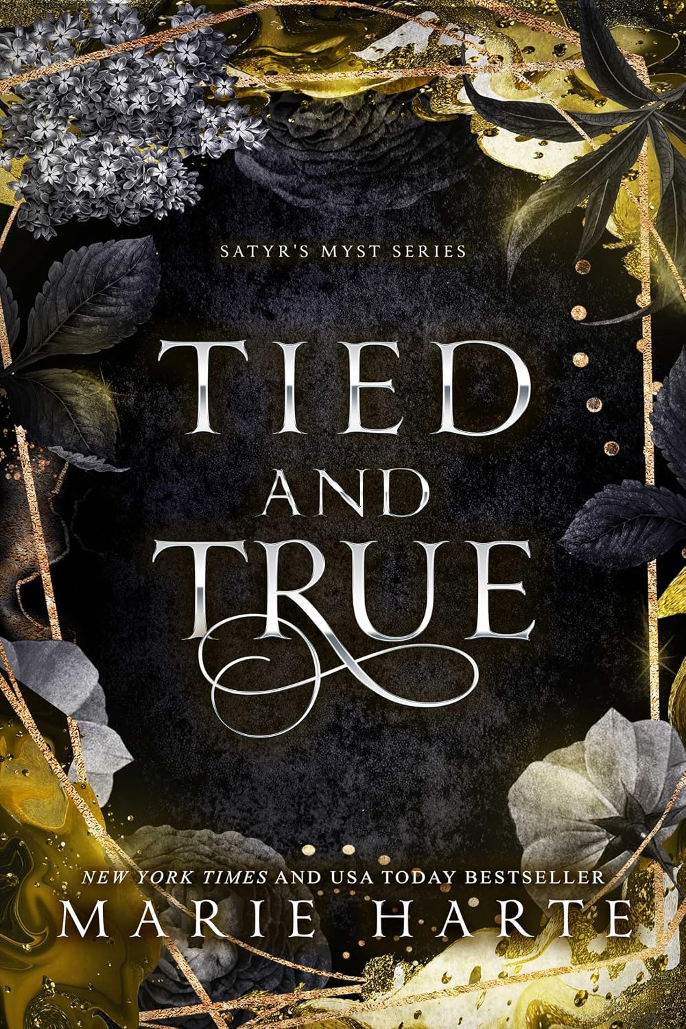 Tied and True Steamy Romantic Suspense (Satyr's Myst Book 1)