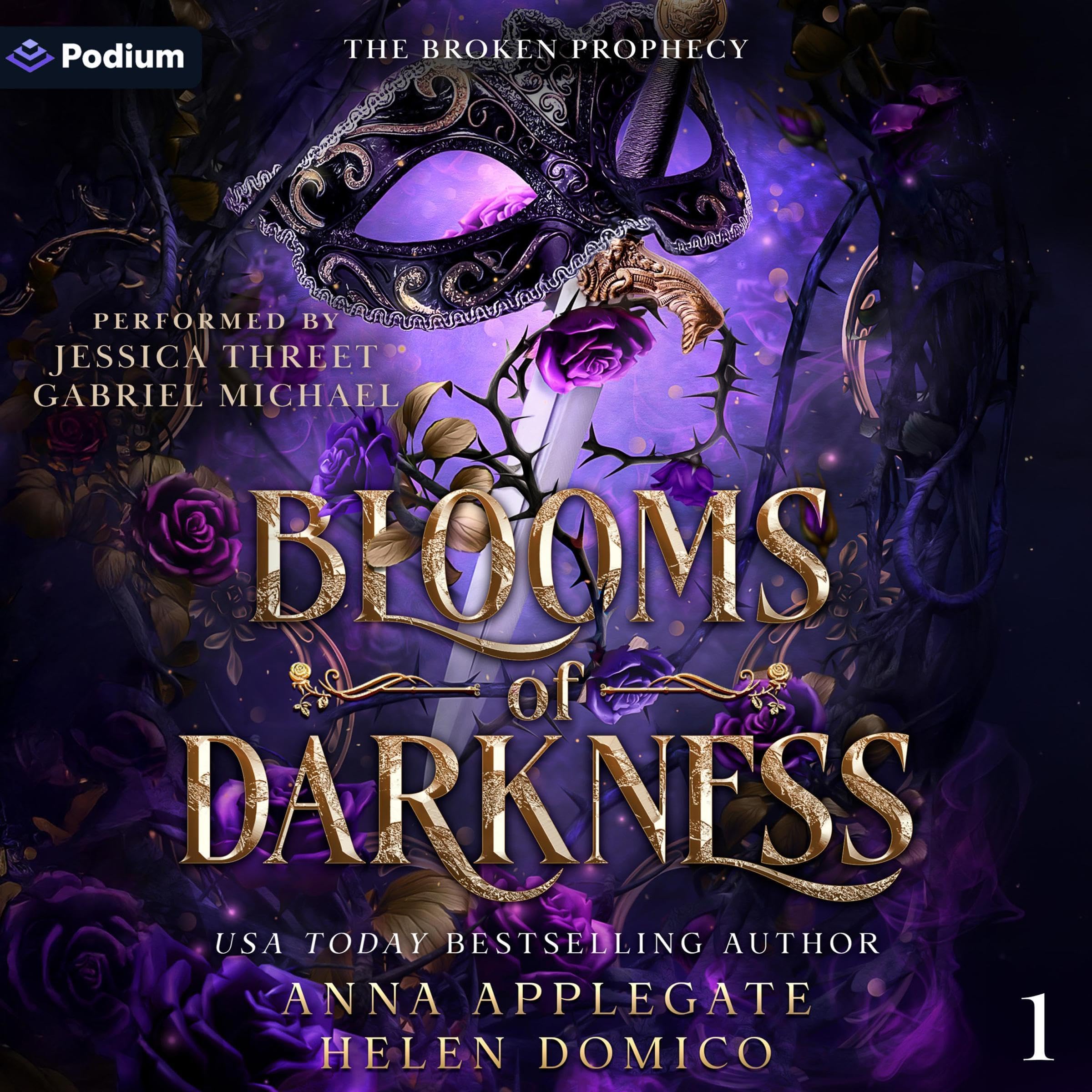 Blooms of Darkness: The Broken Prophecy, Book 1
