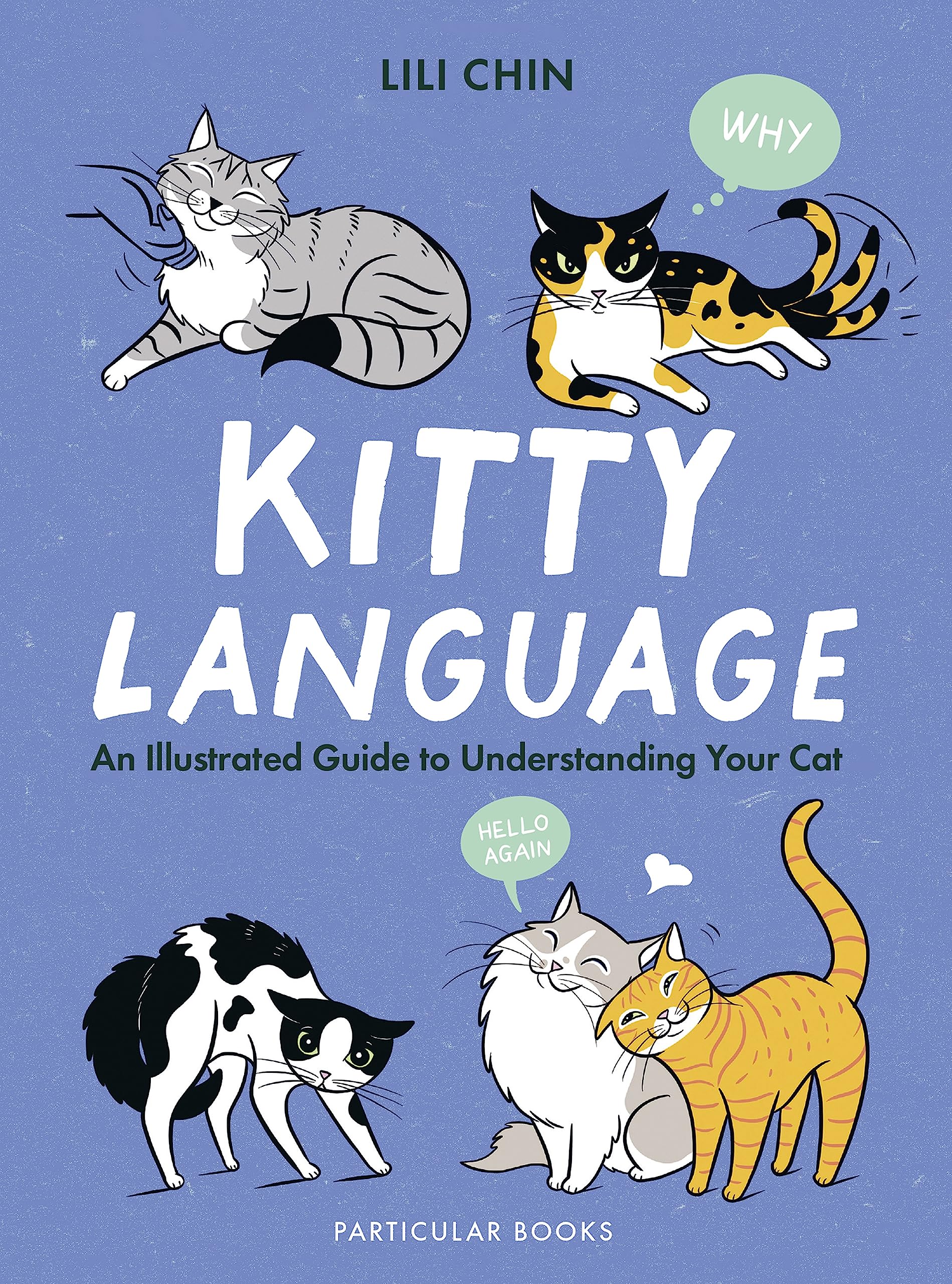 Penguin Kitty Language: An Illustrated Guide To Understanding Your Cat