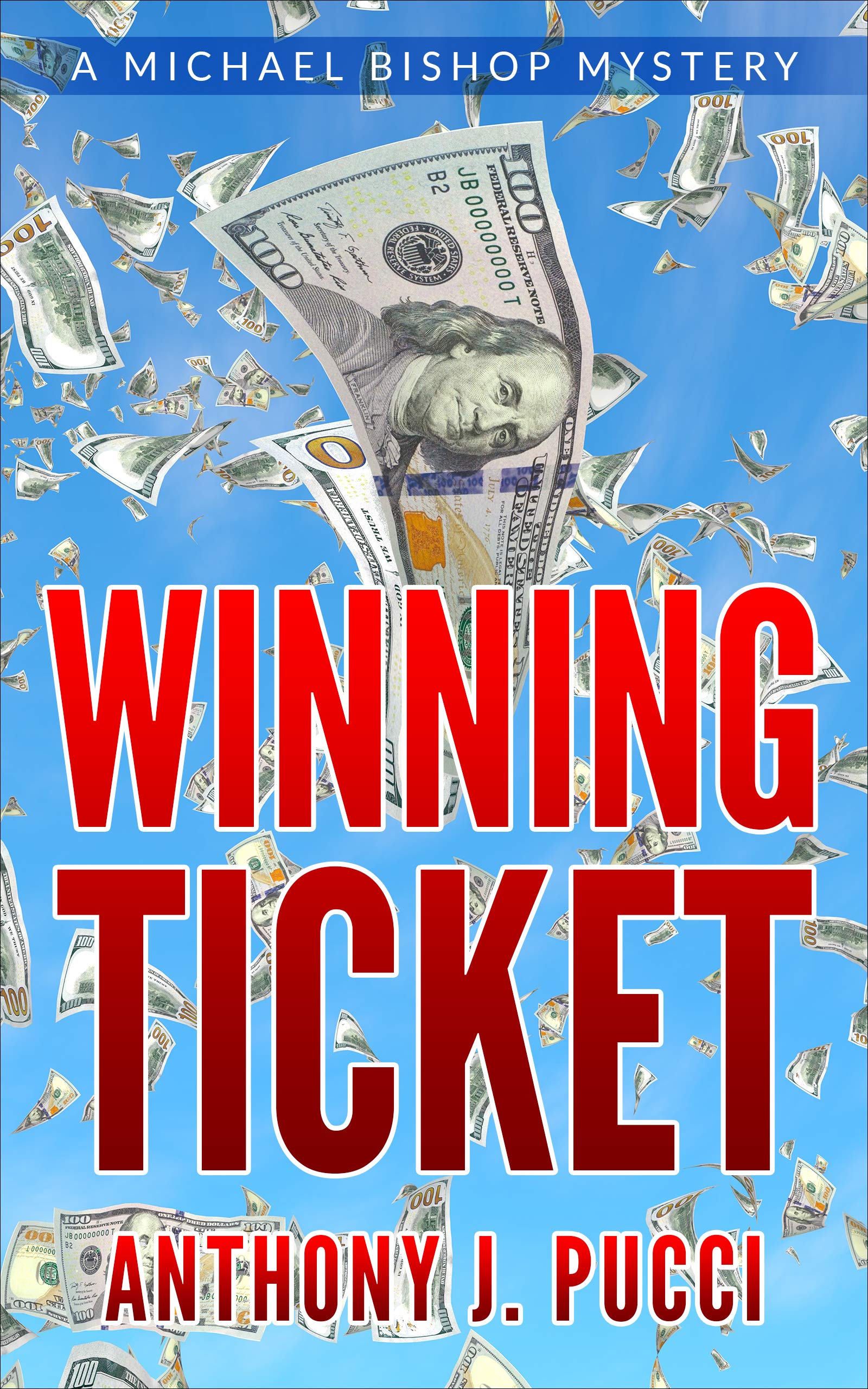Winning Ticket: A Michael Bishop Mystery (Michael Bishop Mysteries Book 6)