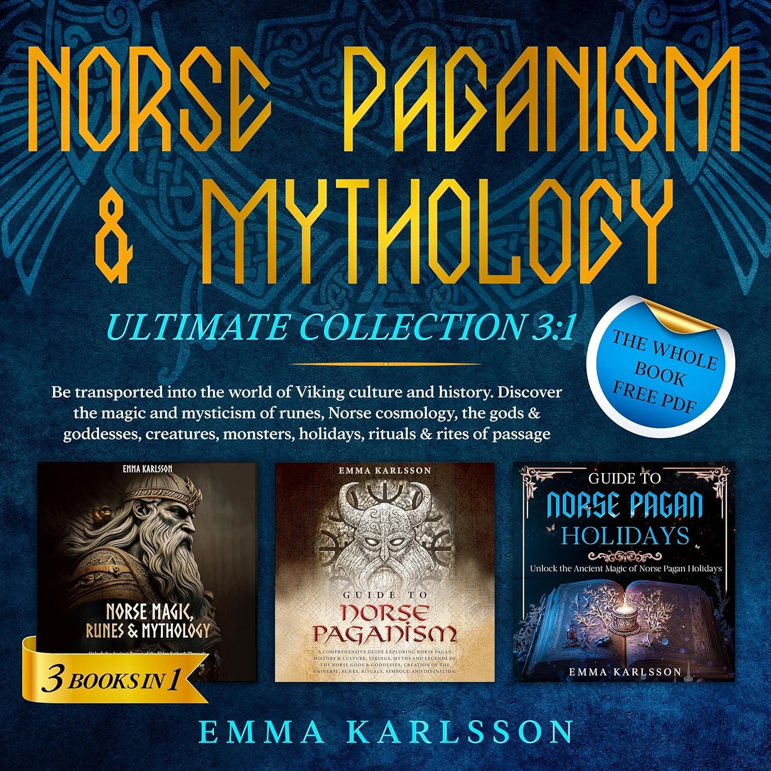 Norse Paganism & Mythology Ultimate Collection 3:1: Be Transported Into the World of Viking Culture and History. Discover the Magic and Mysticism of Runes, Norse Cosmology, & the Gods and Goddesses    
	                
	            

                 
                        Audible Audiobook 
                  
                        – Unabridged