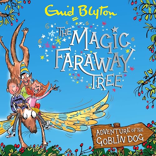 Adventure of the Goblin Dog: The Magic Faraway Tree