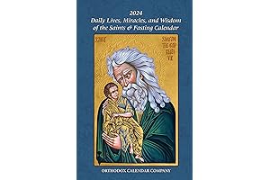 2024 Daily Lives, Miracles, and Wisdom of the Saints & Fasting Calendar