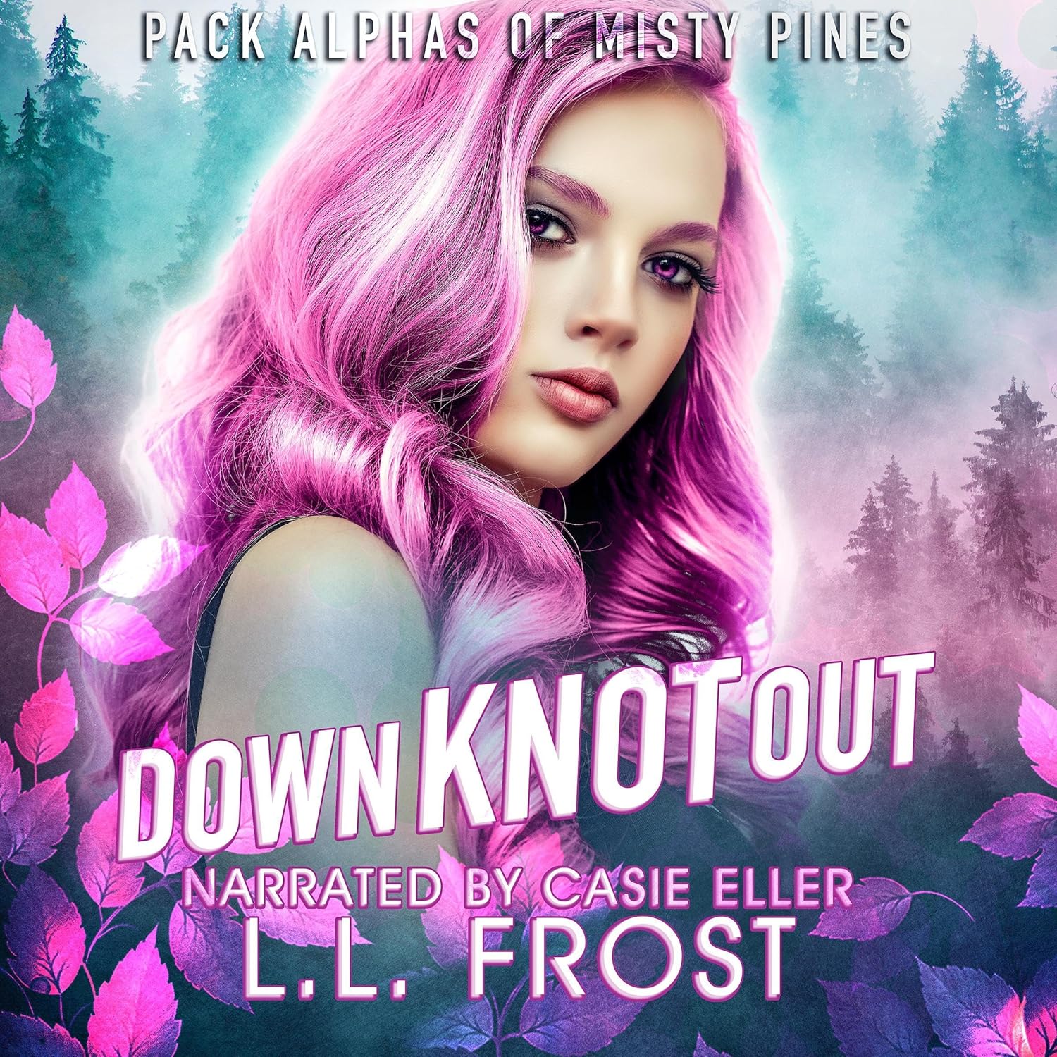 Down Knot Out: Pack Alphas of Misty Pines, Book 3    
	                
	            

                 
                        Audible Audiobook 
                  
                        – Unabridged