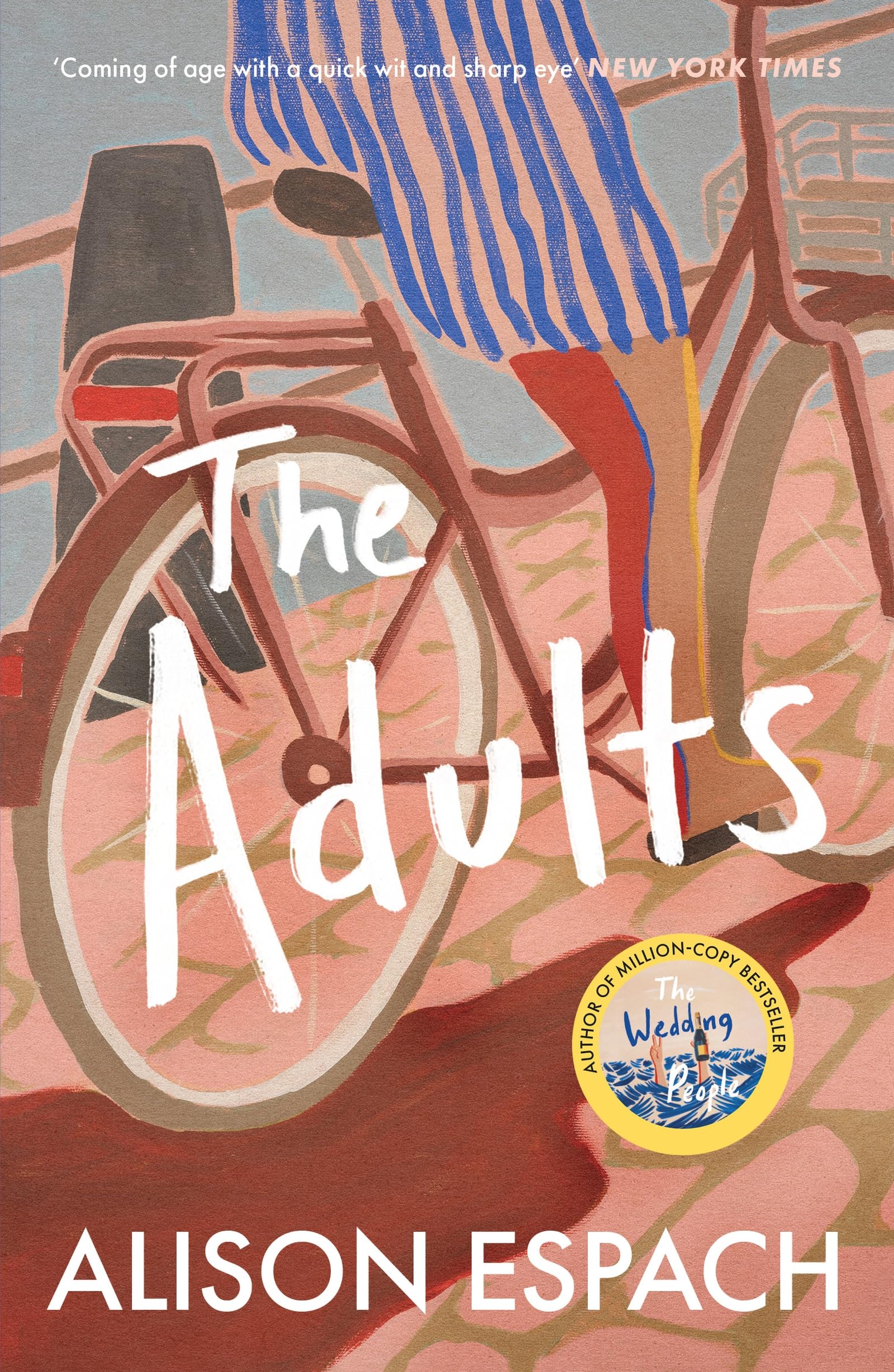 The Adults: From the million-copy bestselling author of The Wedding People