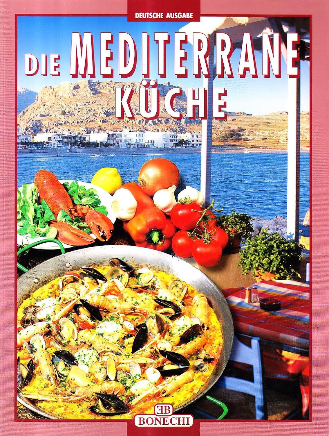 La cucina mediterranea. Ediz. tedesca (I grandi libri della cucina