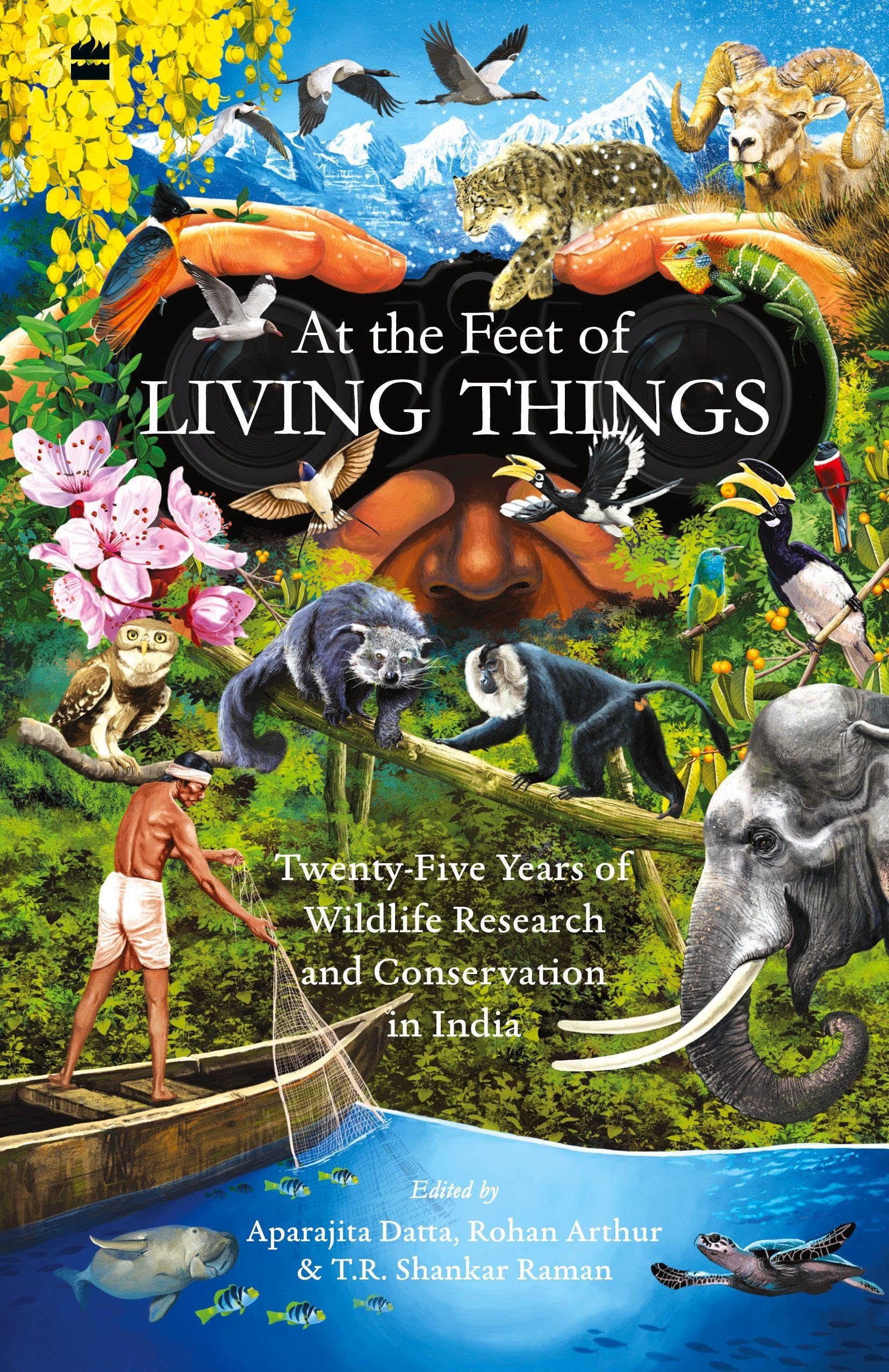 At the Feet of Living Things: Twenty-Five Years of Wildlife Research and Conservation in India