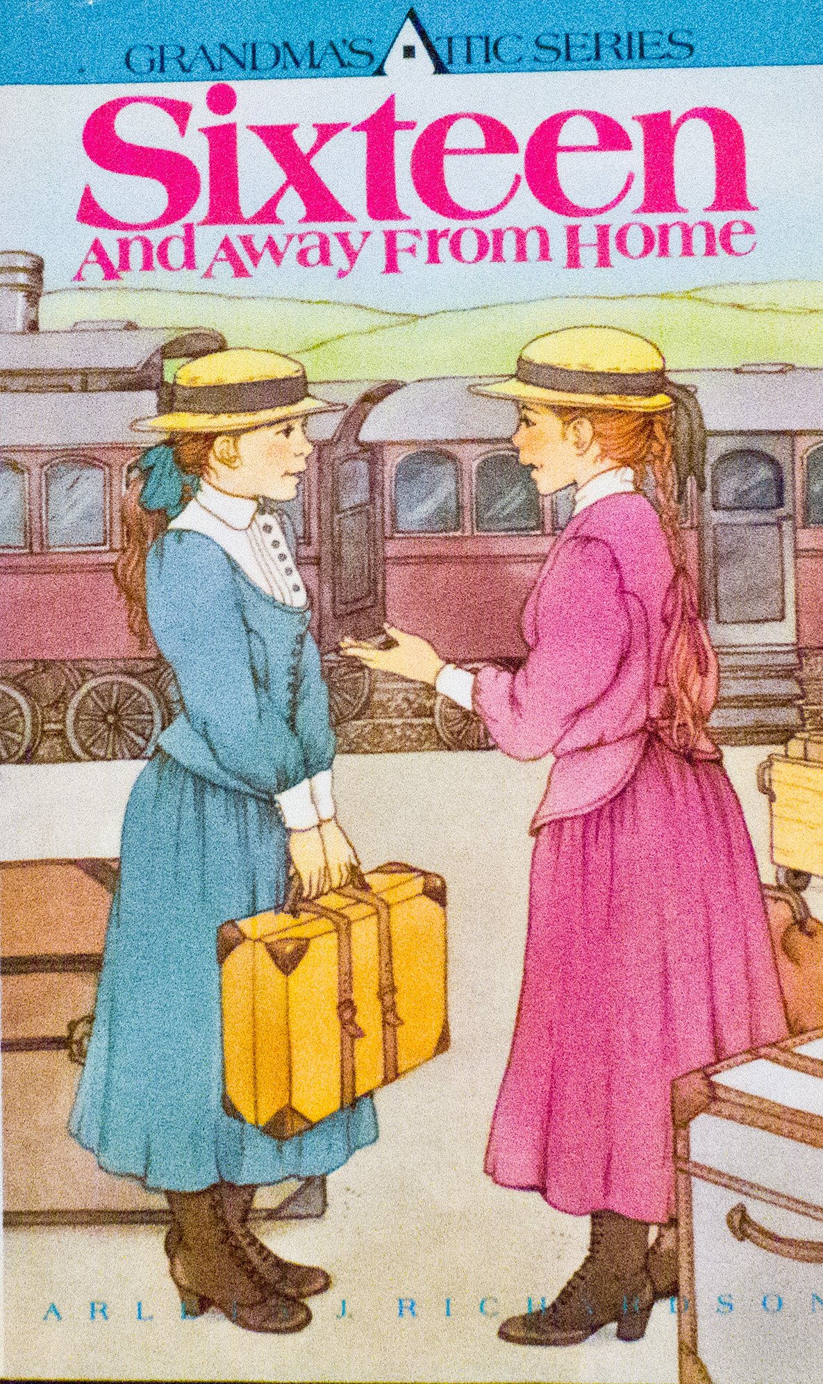 Sixteen and Away from Home (Grandma's Attic Series)