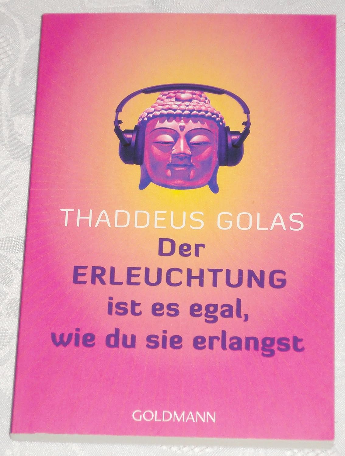 Der Erleuchtung Ist Es Egal Wie Du Sie Erlangst Amazon.com: Der Erleuchtung ist es egal wie du sie erlangst