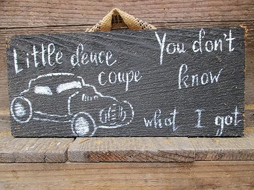 Miniatura 3 de Vintage look LITTLE DEUCE COUPE YOU DON'T KNOW WHAT I GOT 32 1932 weathered wood sign primitive antique look ..