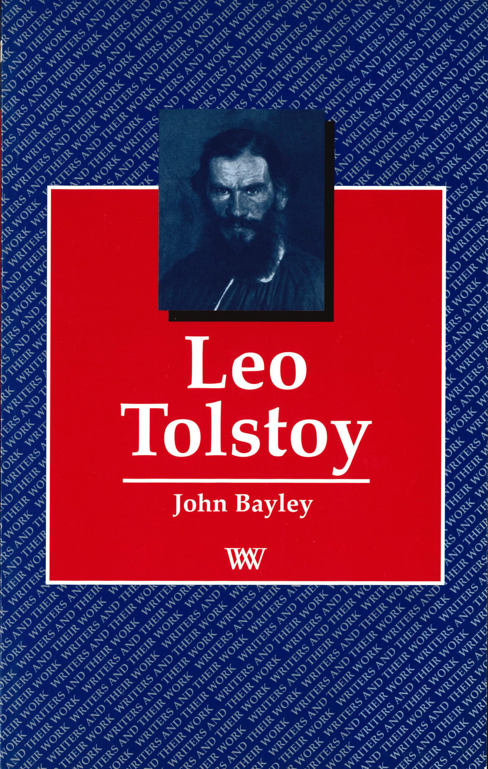 Leo Tolstoy (Writers and their Work)