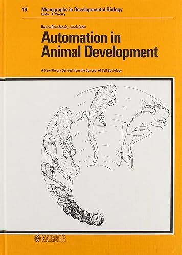 Automation in Animal Development (Monographs in Developmental Biology)