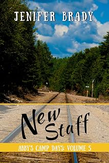 New Staff (Abby's Camp Days Book 5)