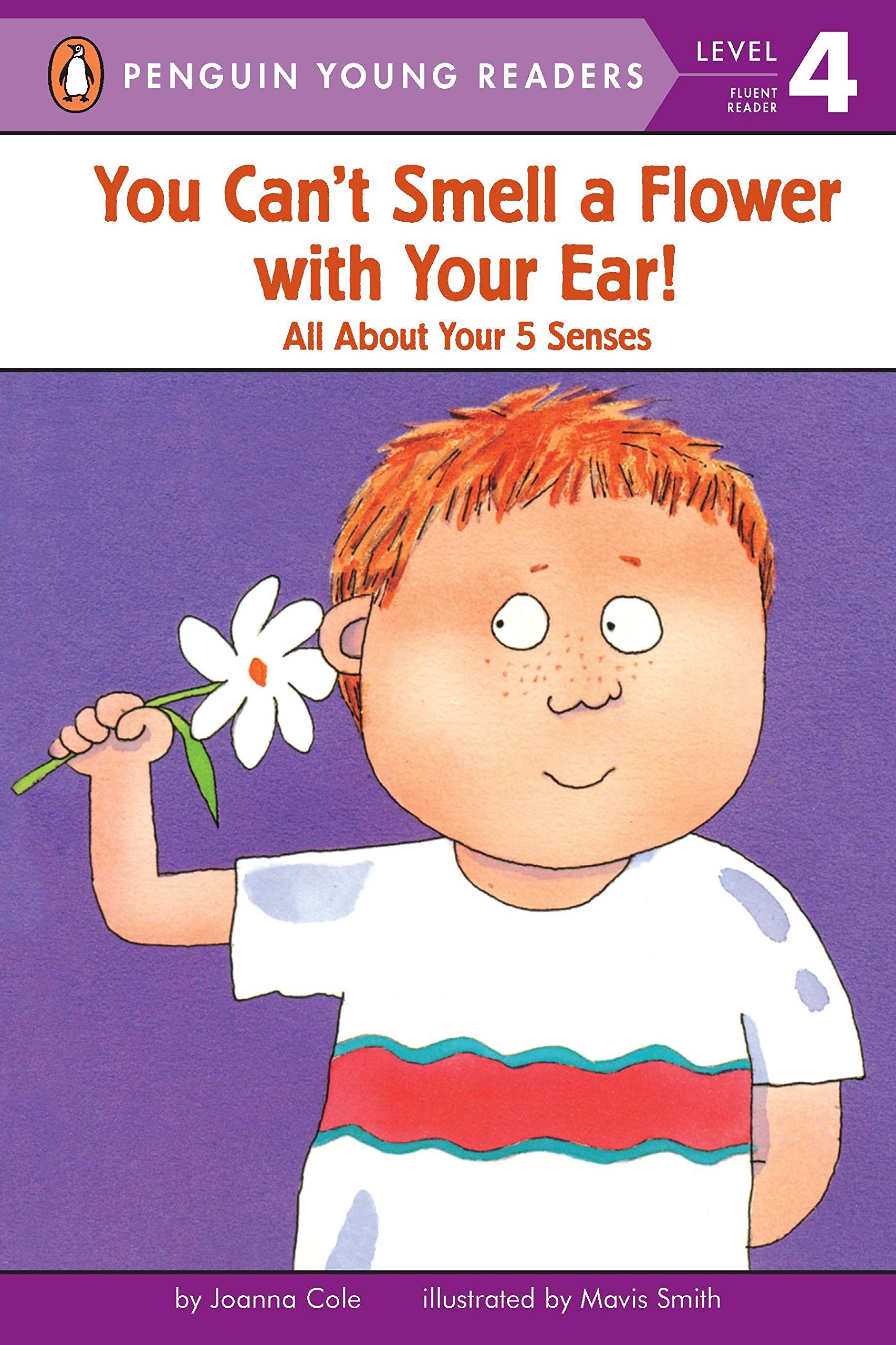 PENGUIN You Can't Smell a Flower with Your Ear!: All About Your Five Senses