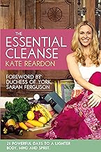 The Essential Cleanse: 21 powerful days to a lighter body, mind and spirit