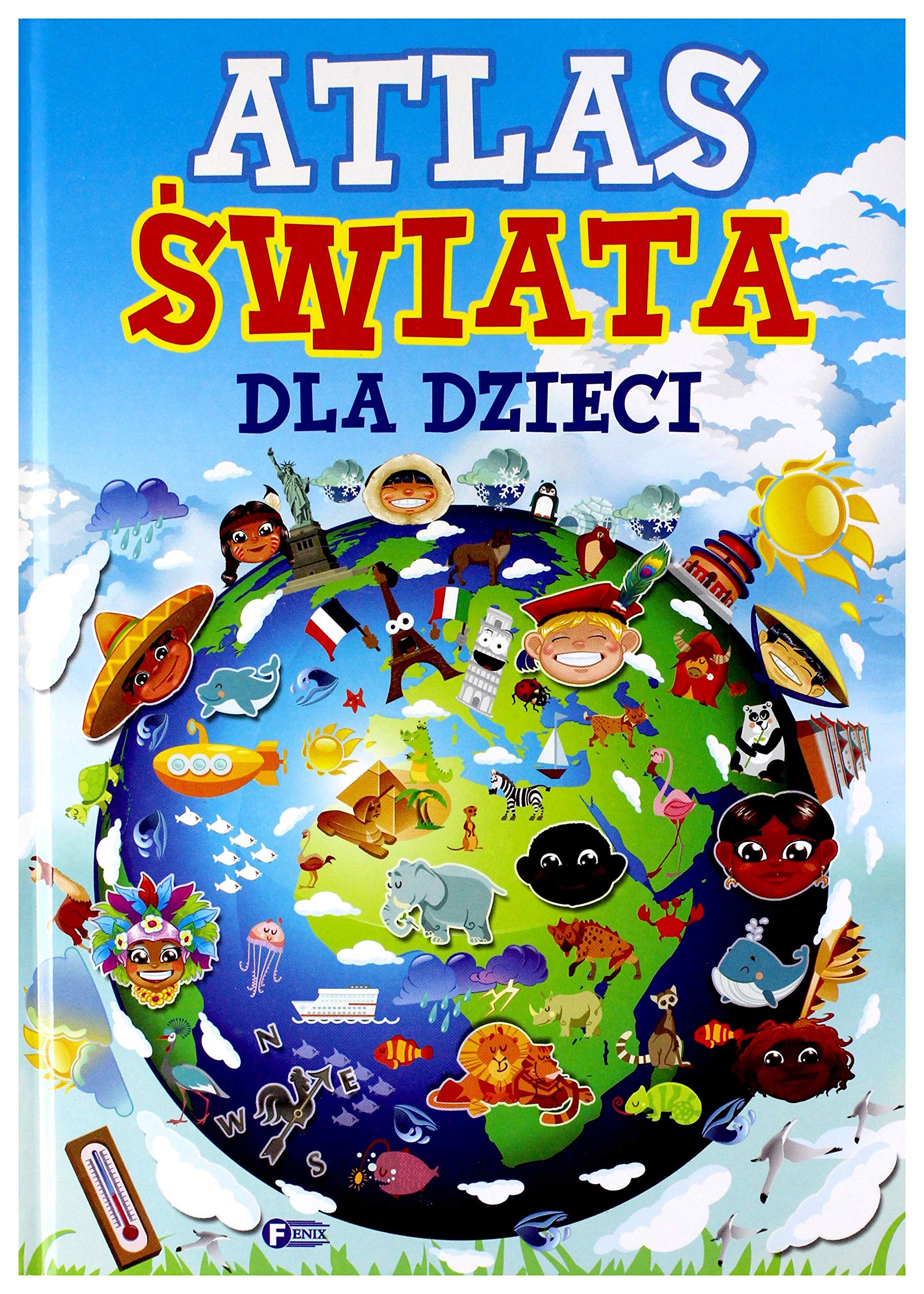 Atlas Ĺ wiata dla dzieci (twarda) [KSIĄĹťKA]