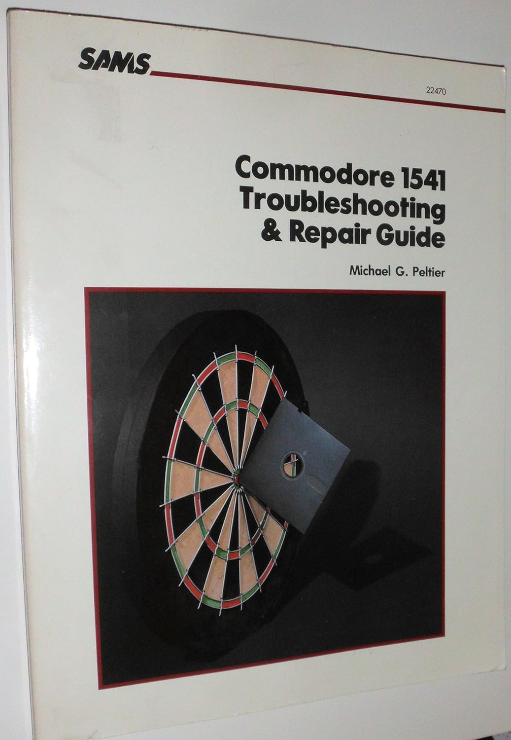Commodore 1541 Troubleshooting and Repair Guide Peltier, Mike