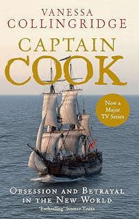 Captain Cook: The Life, Death and Legacy of History's Greatest Explorer