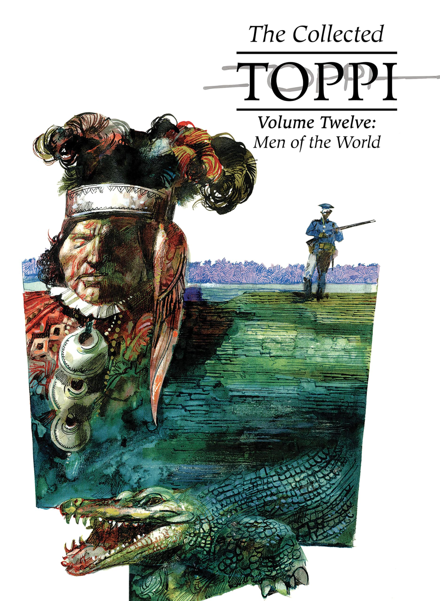 Collected Toppi Vol 12 Men Of The World