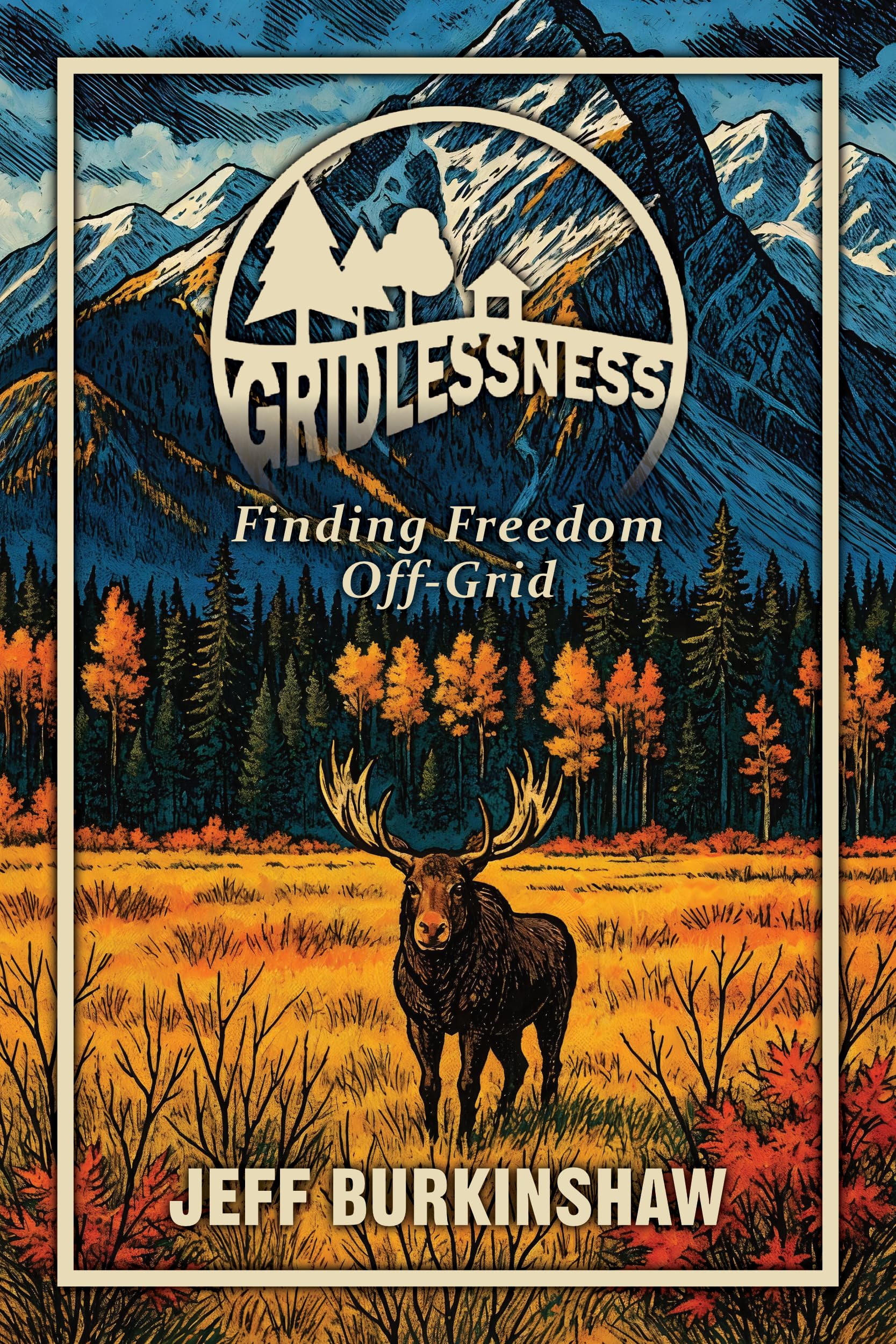 Gridlessness: Finding Freedom Off-Grid