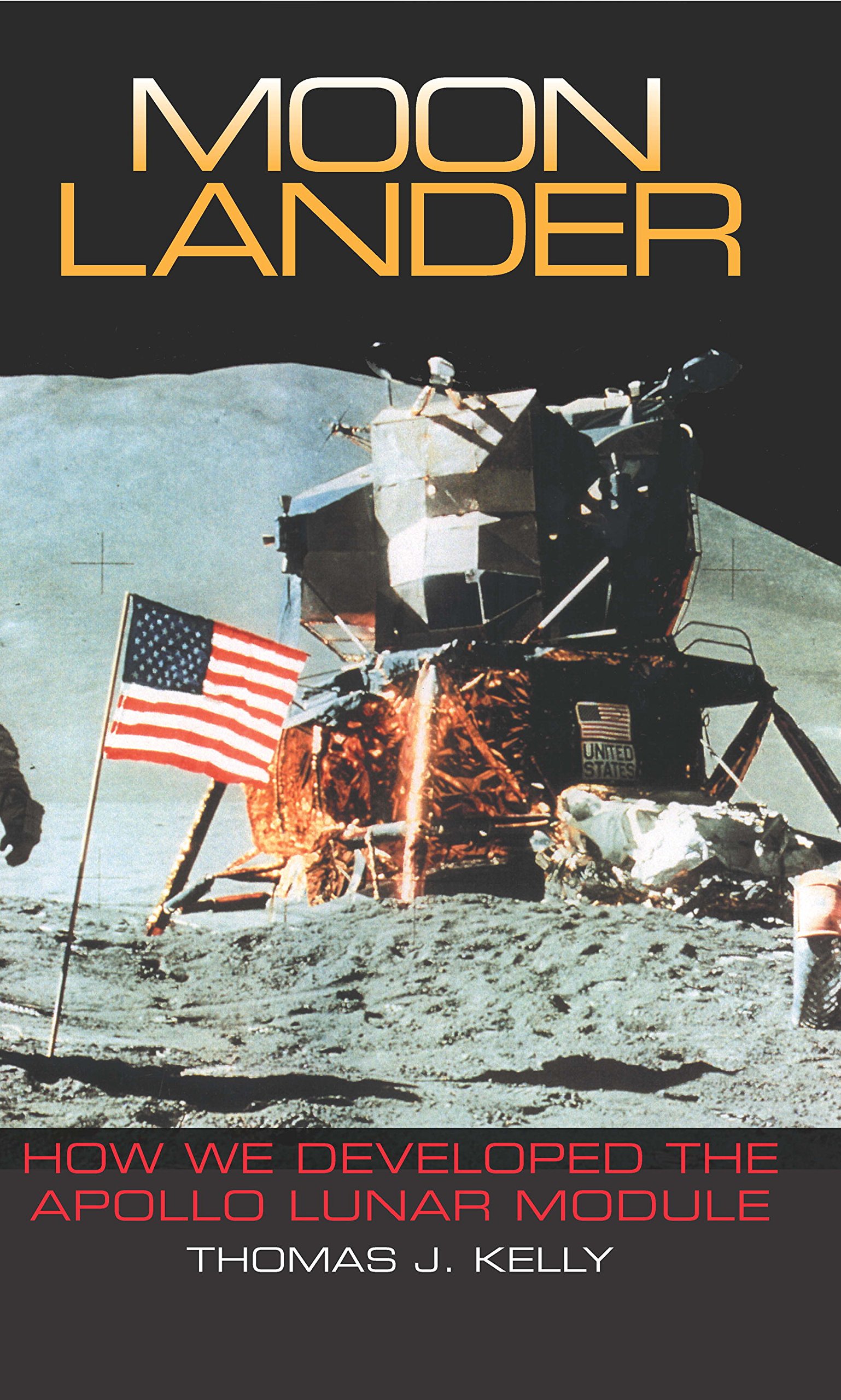 Moon Lander: How We Developed the Apollo Lunar Module (Smithsonian History of Aviation and Spaceflight (Paperback))