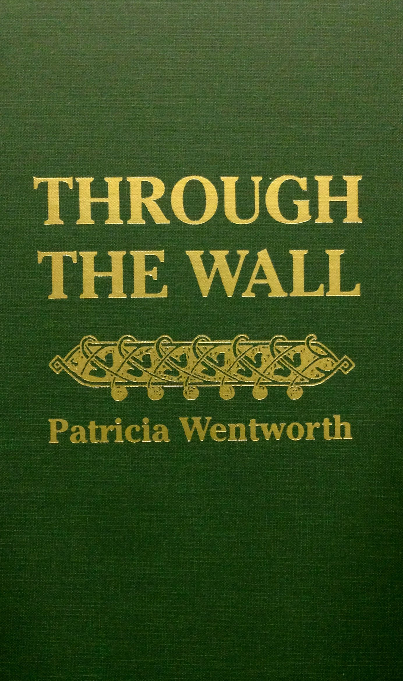 Buy Through the Wall: A Miss Silver Mystery — BookShops.in
