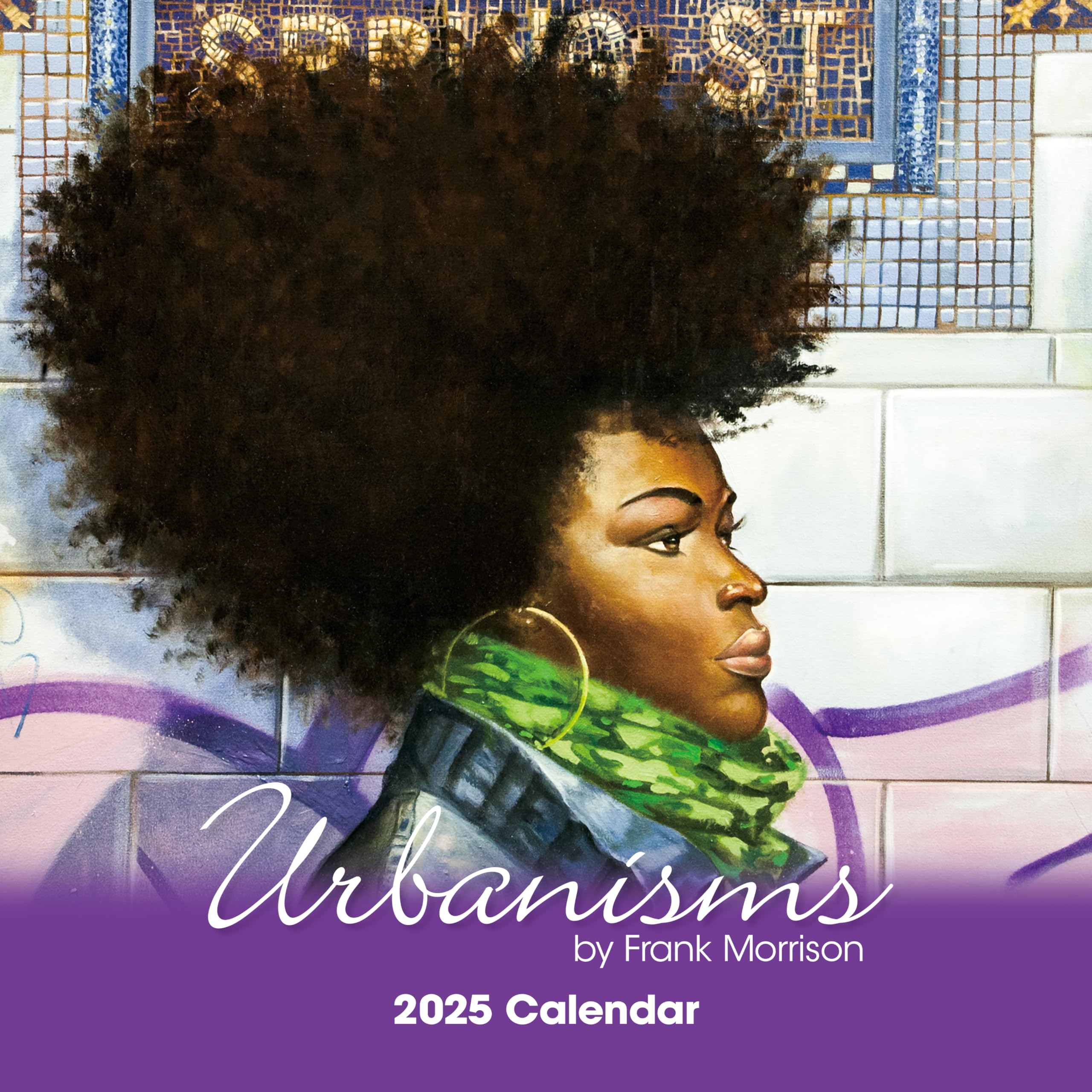 2025 African American Monthly Wall Calendar, Shades of Color: Urbanisms, Highlighting Black Culture Through Beautiful Art, 12 by 12 Inches