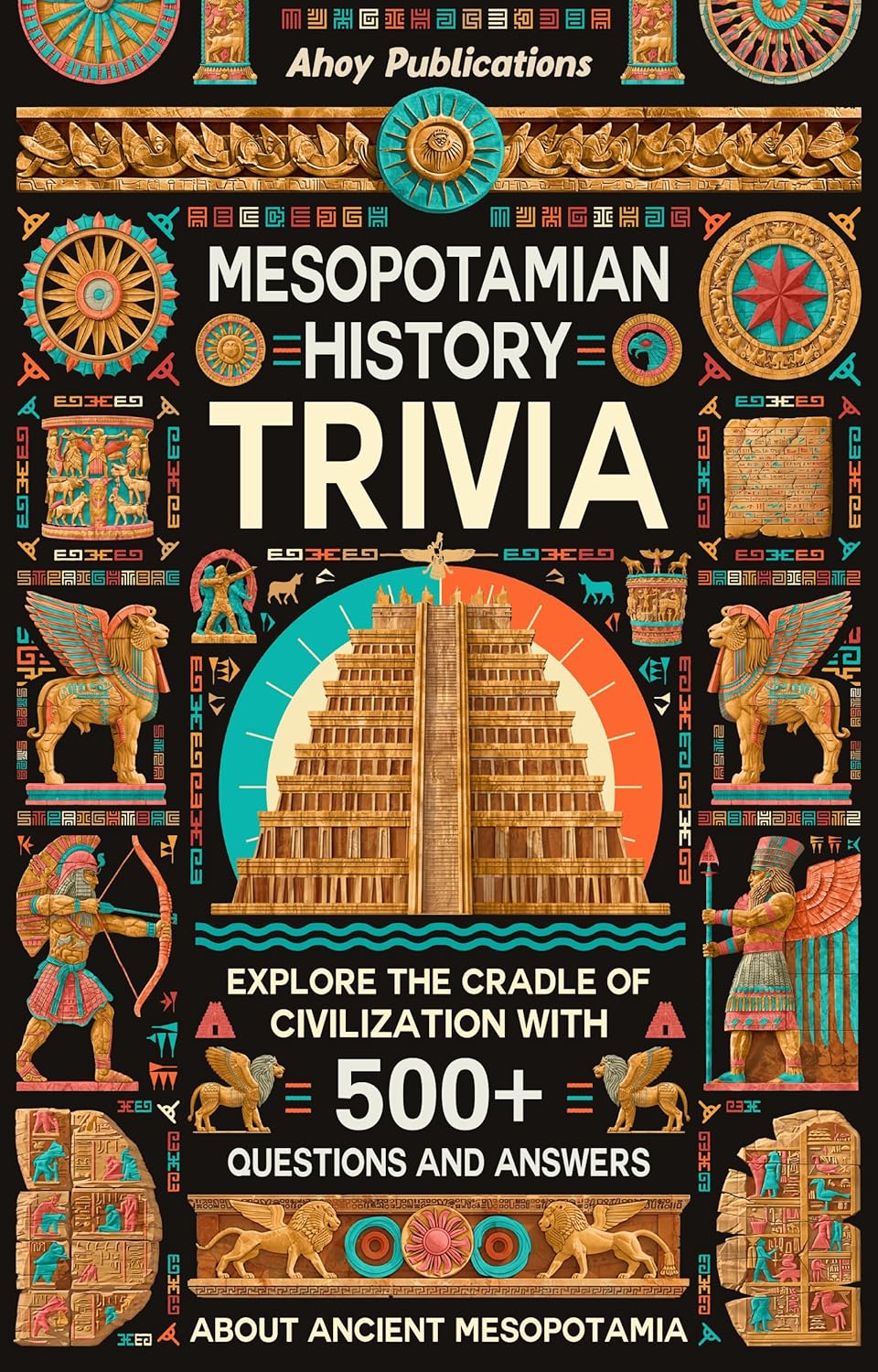 Mesopotamian History Trivia Explore the Cradle of Civilization with